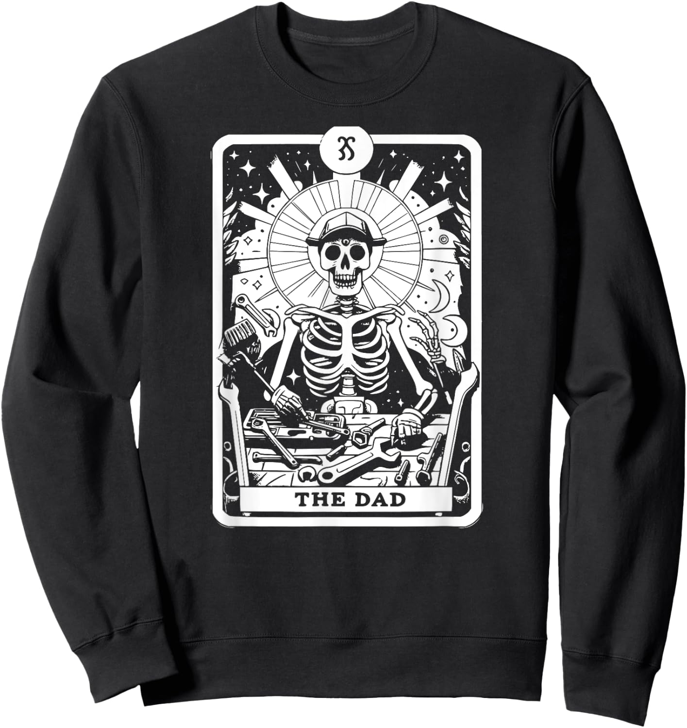 The Dad Tarot Card Skeleton Father Tools Gothic Occult Sweatshirt - Sweatshirt | Black