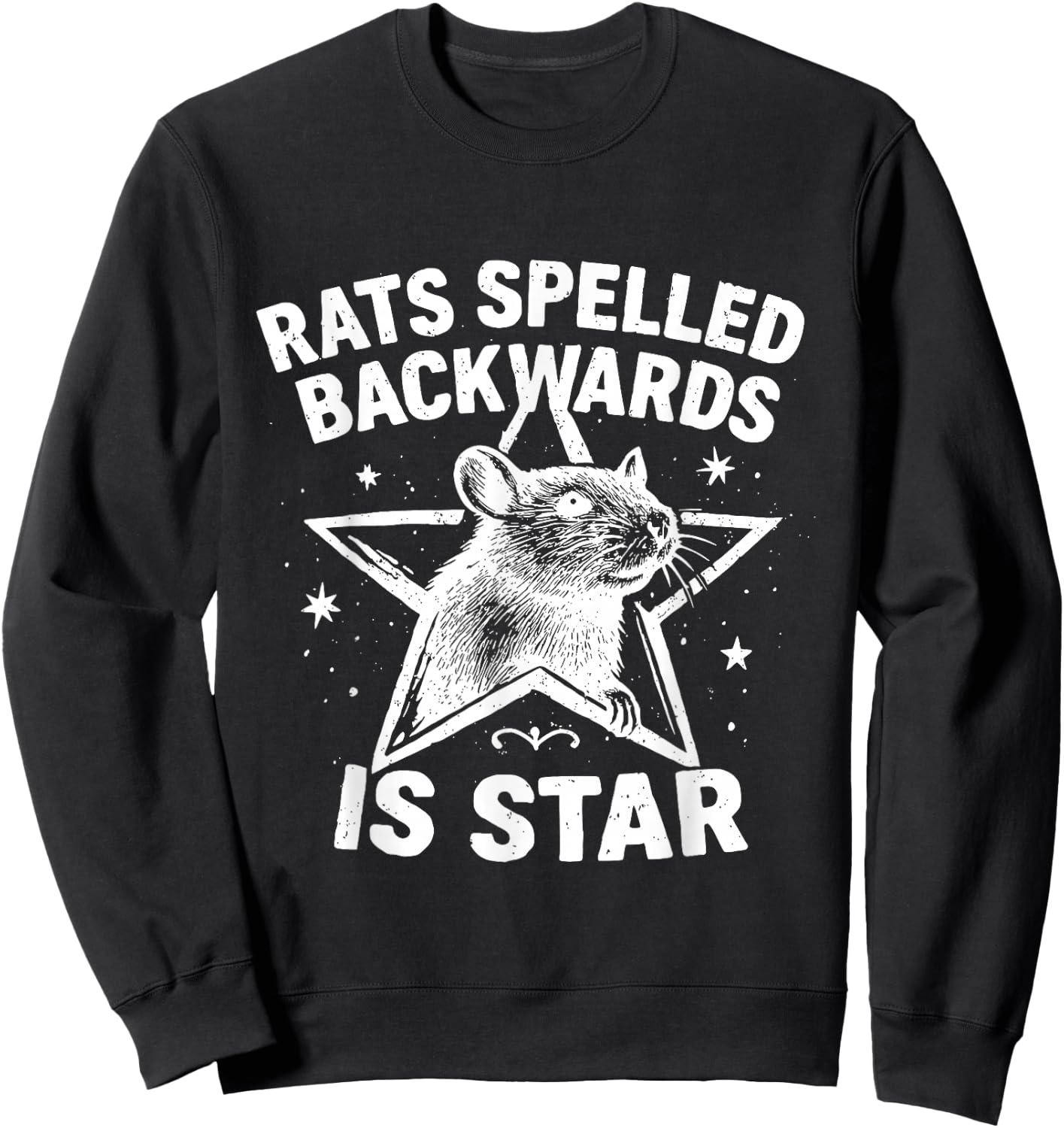 Rats Spelled Backwards is Star Sweatshirt - Sweatshirt | Black