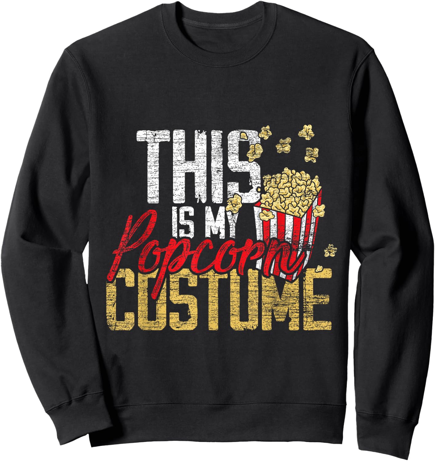 This is My Popcorn Costume Sweatshirt - Sweatshirt | Black