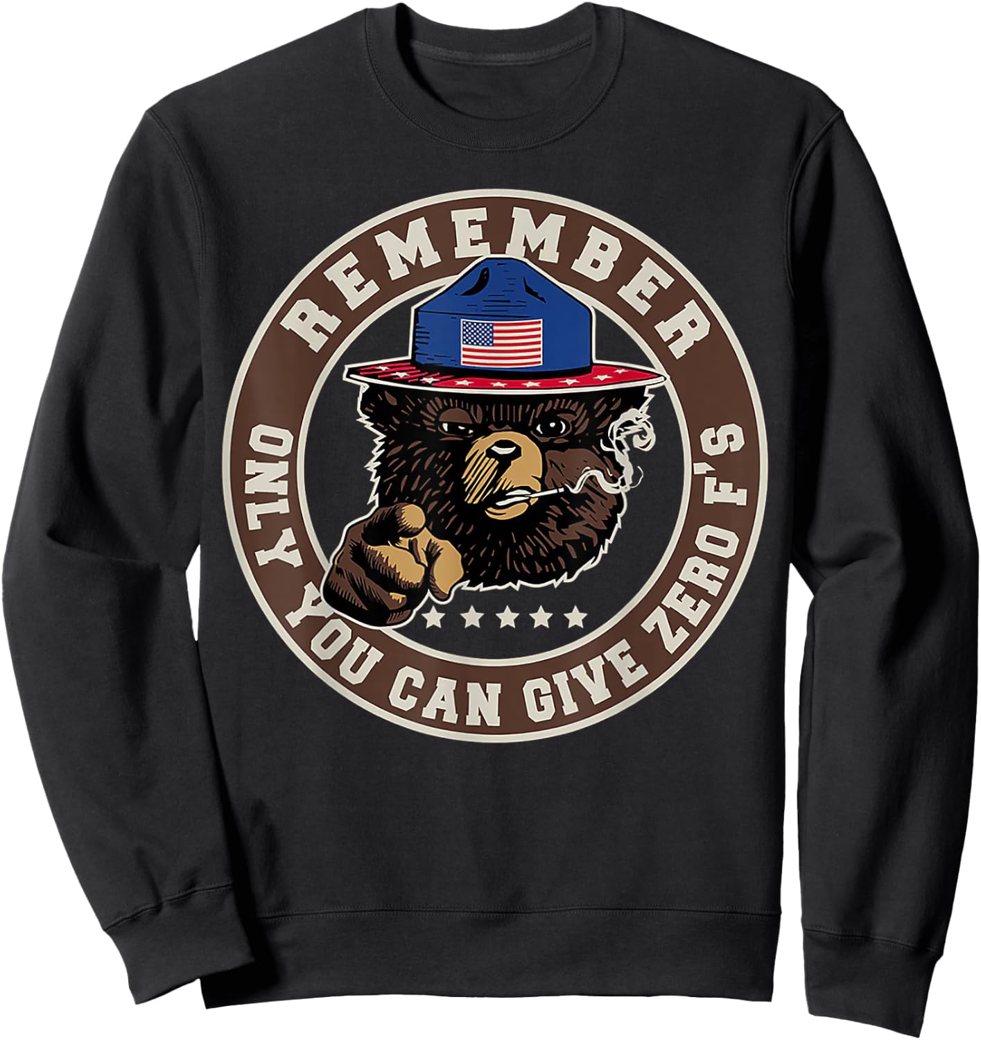 Remember Only You Can Give Zero F's Sweatshirt - Sweatshirt | Black