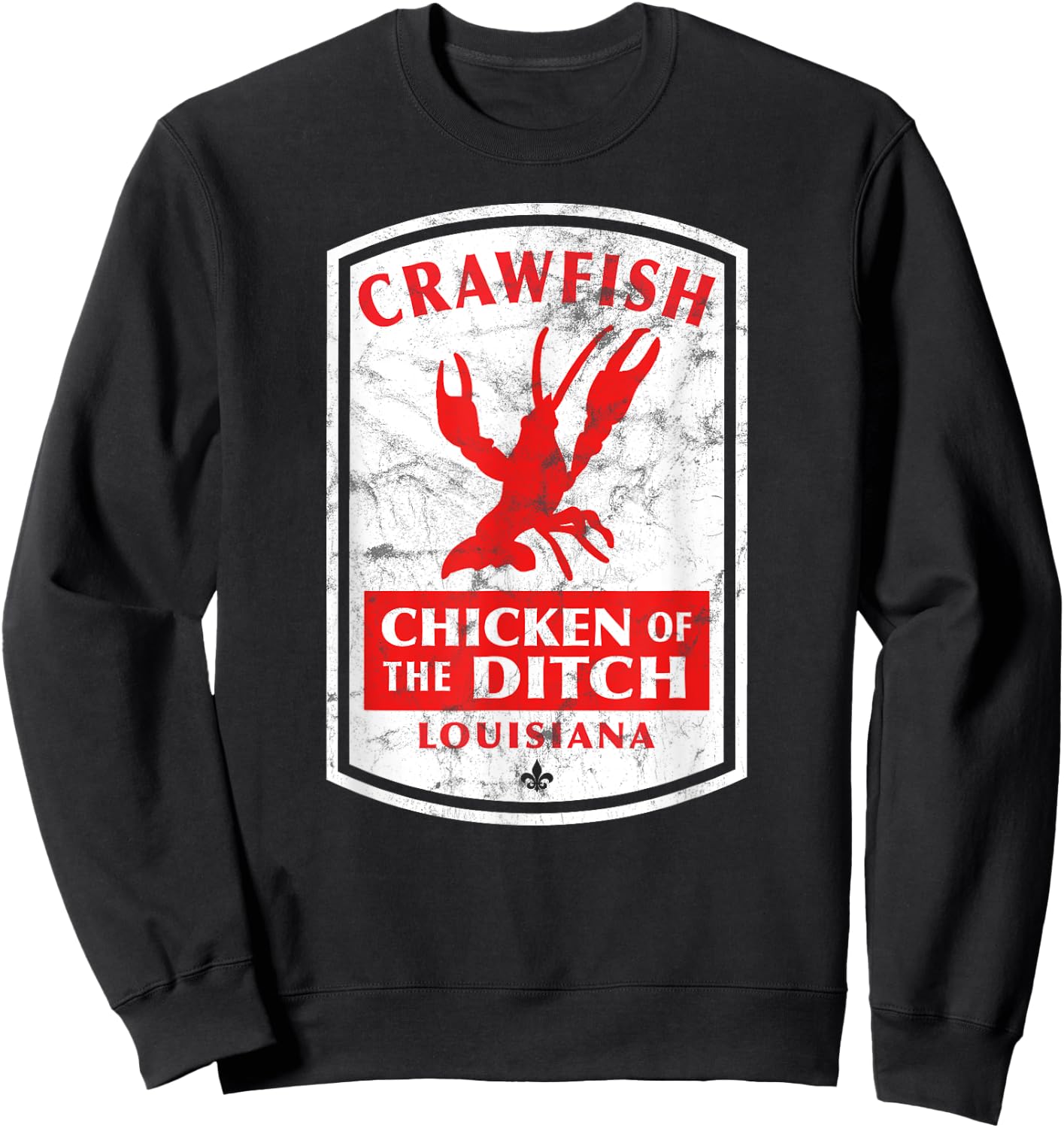 Chicken of The Ditch Cajun Crawfish Boil Sweatshirt - Sweatshirt | Black