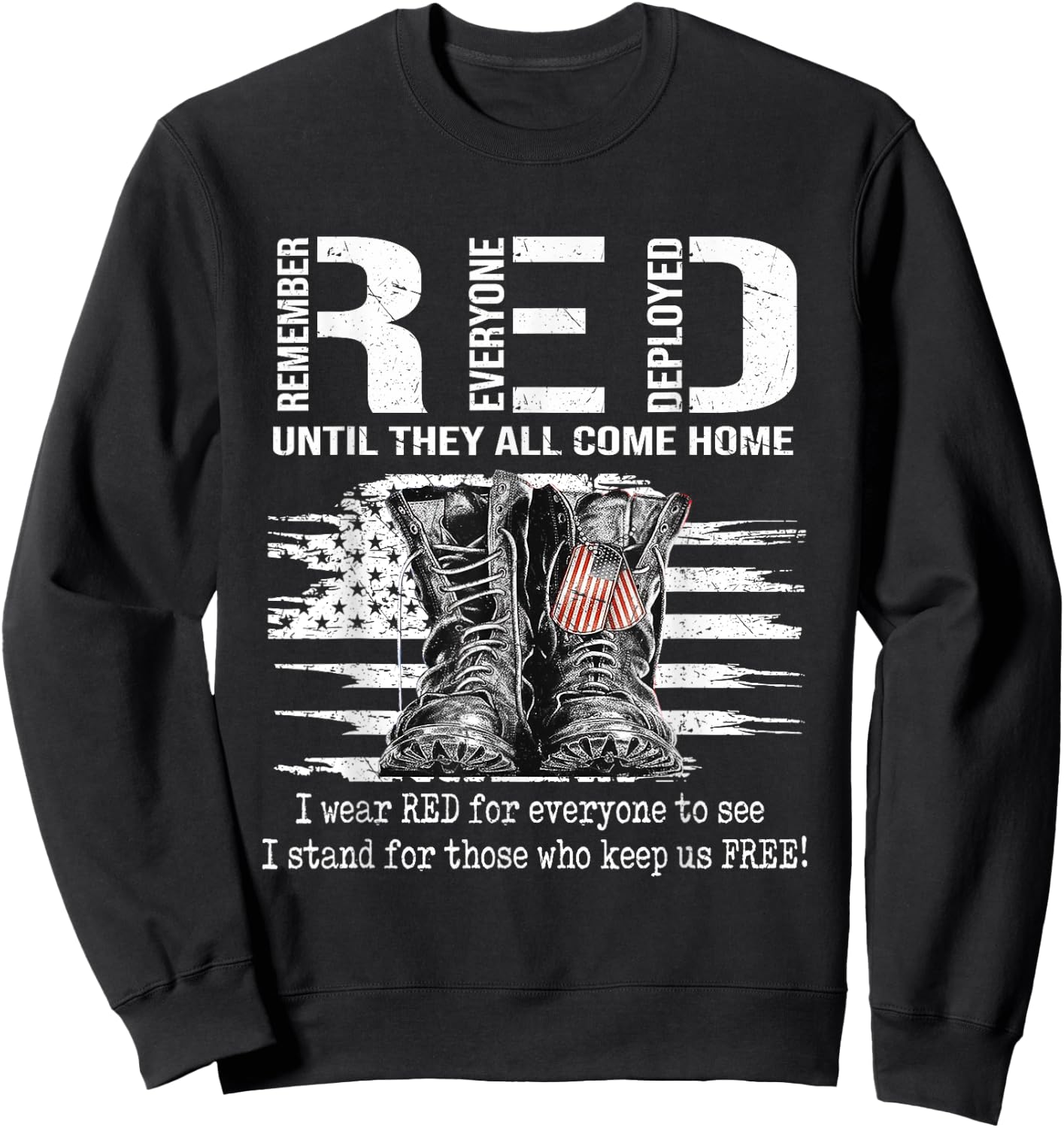 Until They Come Home My Soldier Red Friday Military US Flag Sweatshirt - Sweatshirt | Black