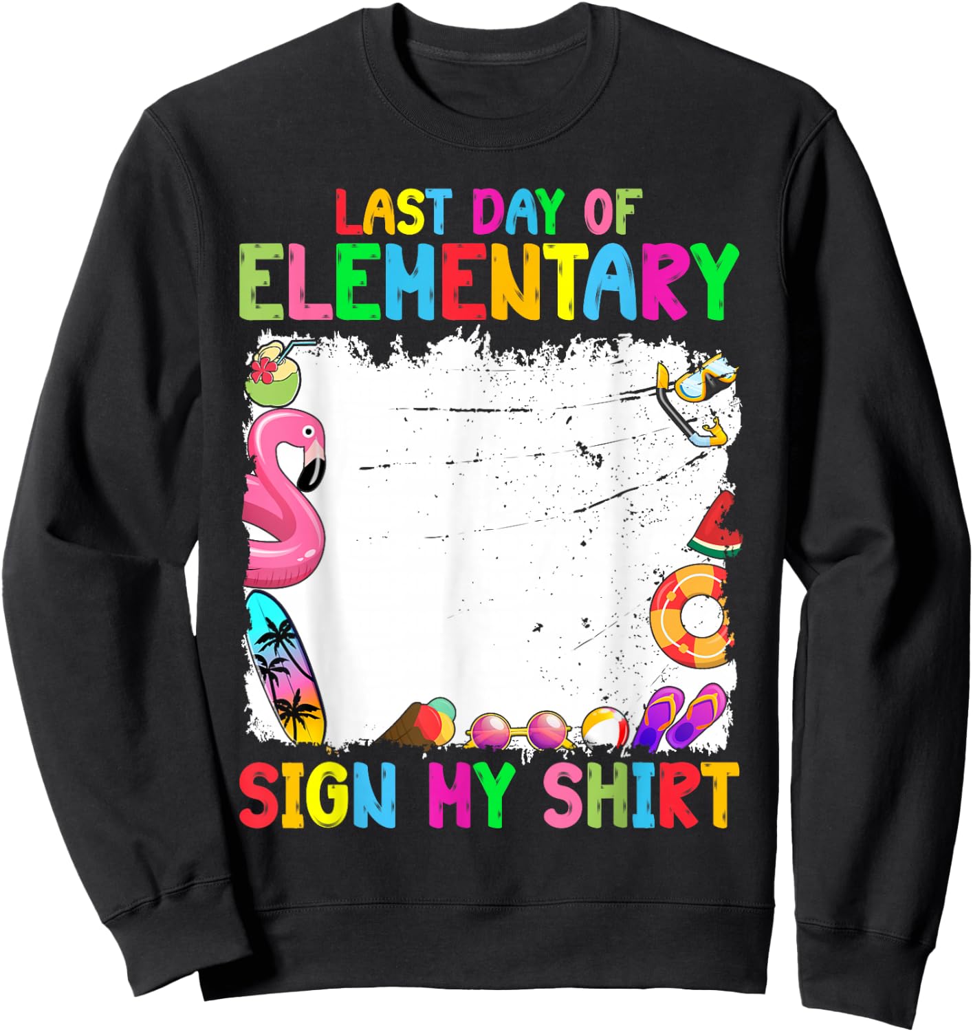 Last day of Elementary Sign My Funny Student Kids Boys Sweatshirt - Sweatshirt | Black