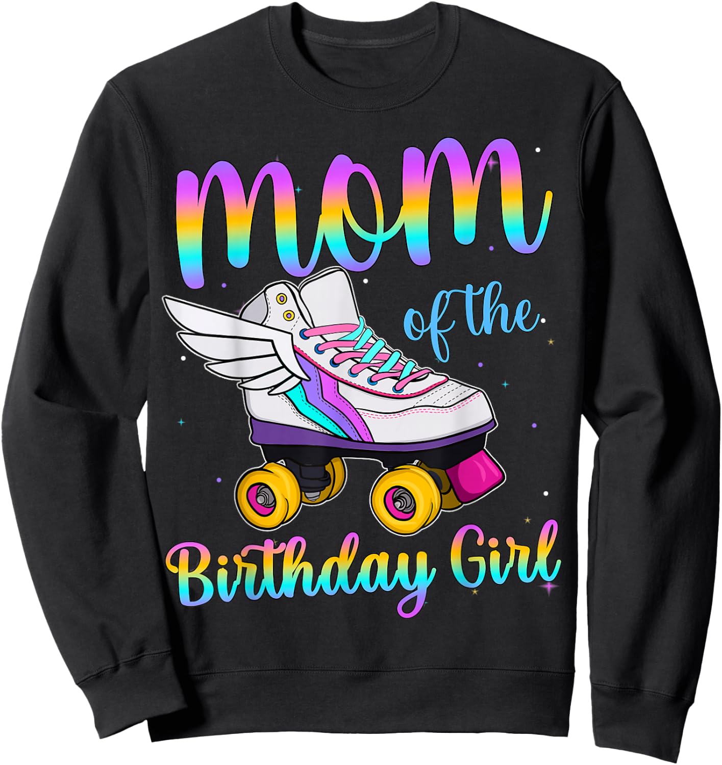 Mom of the Birthday girl Rolling skate Family Party Sweatshirt - Sweatshirt | Black