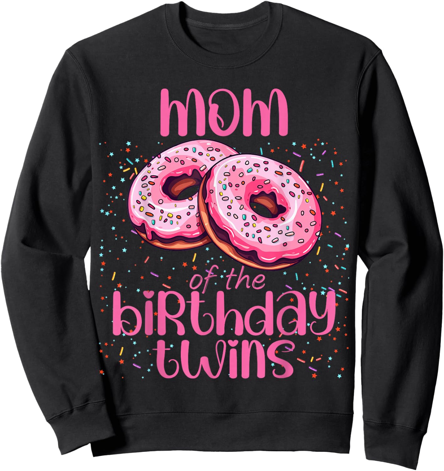 Mom Of The Birthday Twins Sweatshirt - Sweatshirt | Black