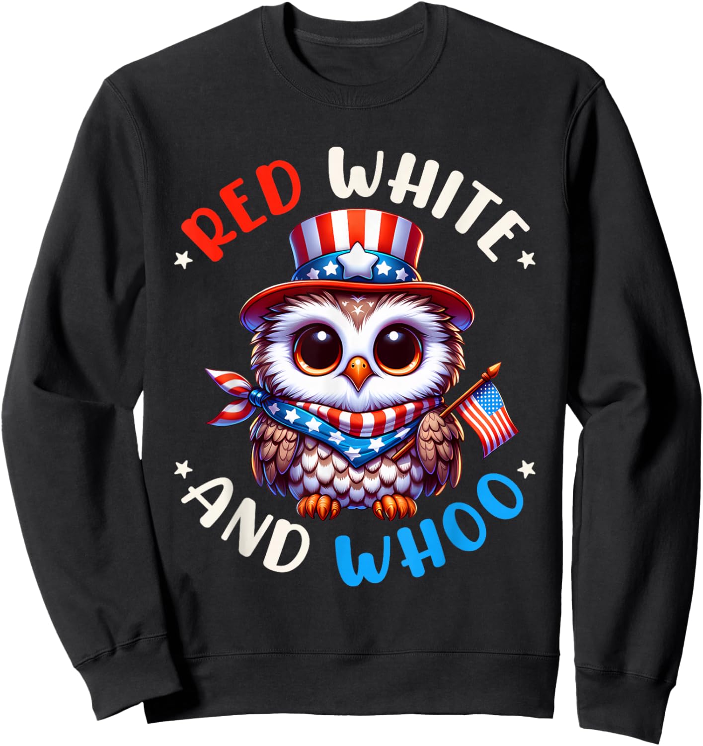 4th of July Owl Independence Day Red White and Whoo Sweatshirt - Sweatshirt | Black