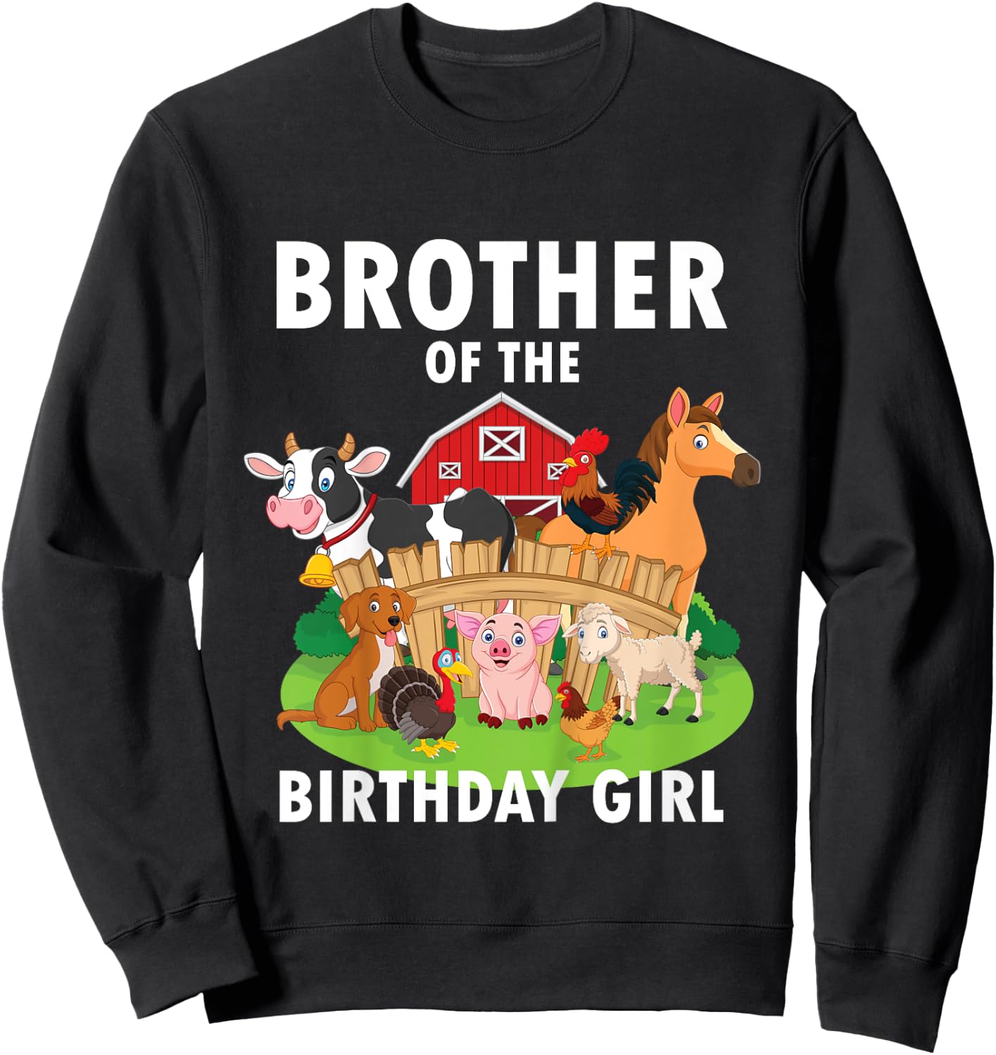 Kids Brother Of The Birthday Girl Farm Animal Matching Farm Theme Sweatshirt - Sweatshirt | Black