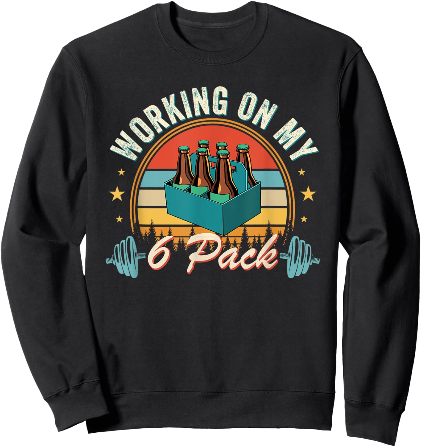 Working On My Six Pack Fathers Day Sweatshirt - Sweatshirt | Black