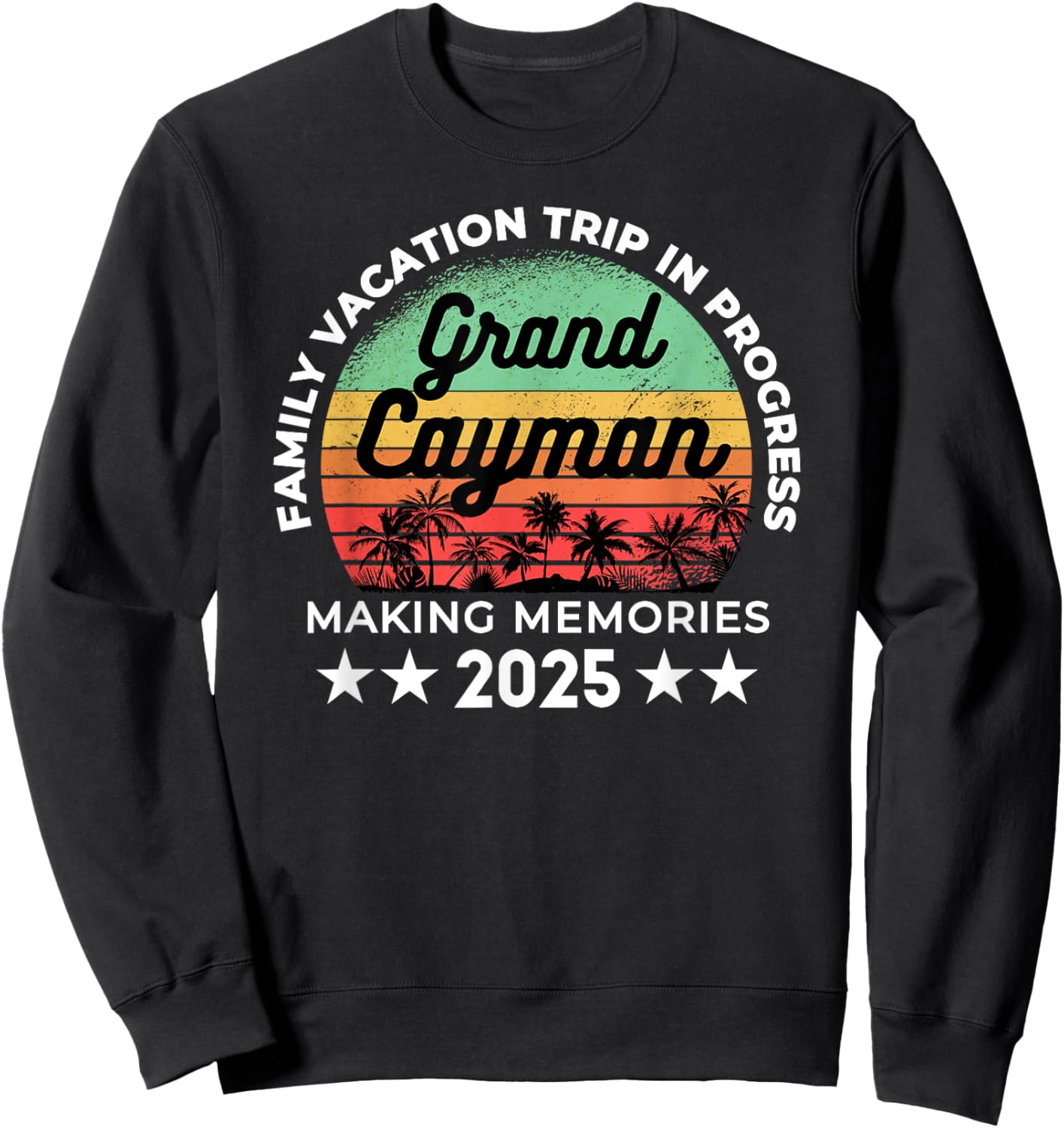2025 Family Vacation Grand Cayman Trip in Progress Traveler Sweatshirt - Sweatshirt | Black