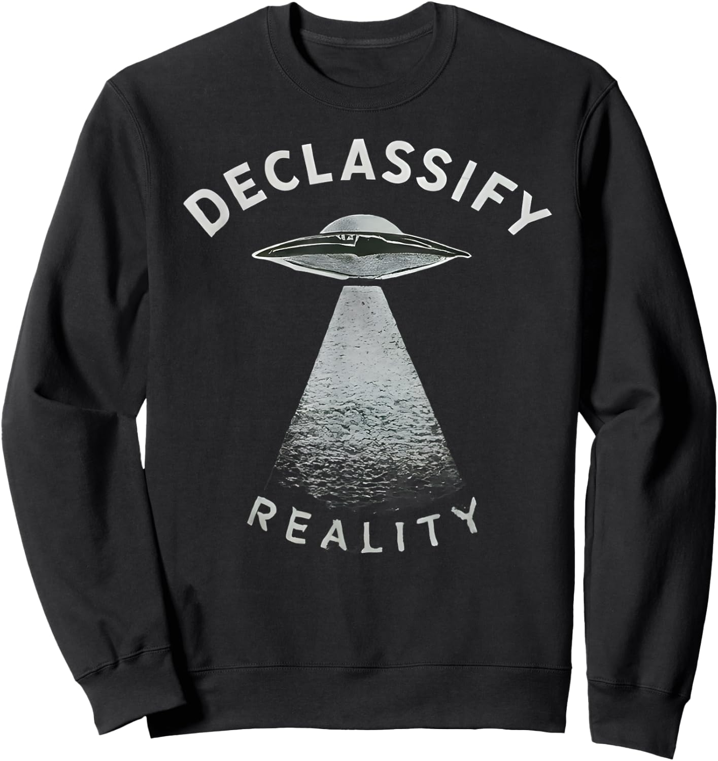 UFO UAP Disclosure Extraterrestrial Alien Declassify Reality Sweatshirt - Sweatshirt | Black