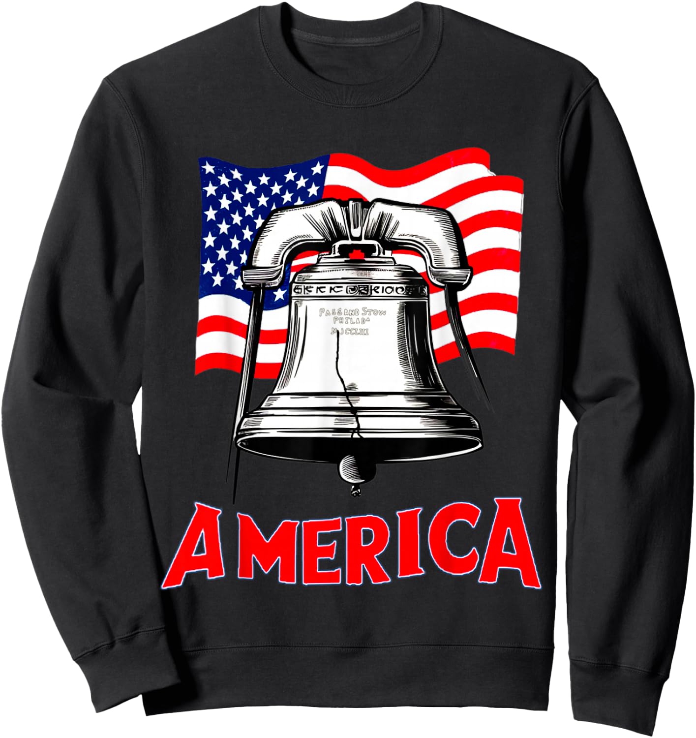 Liberty Bell and America Let freedom Ring Sweatshirt - Sweatshirt | Black