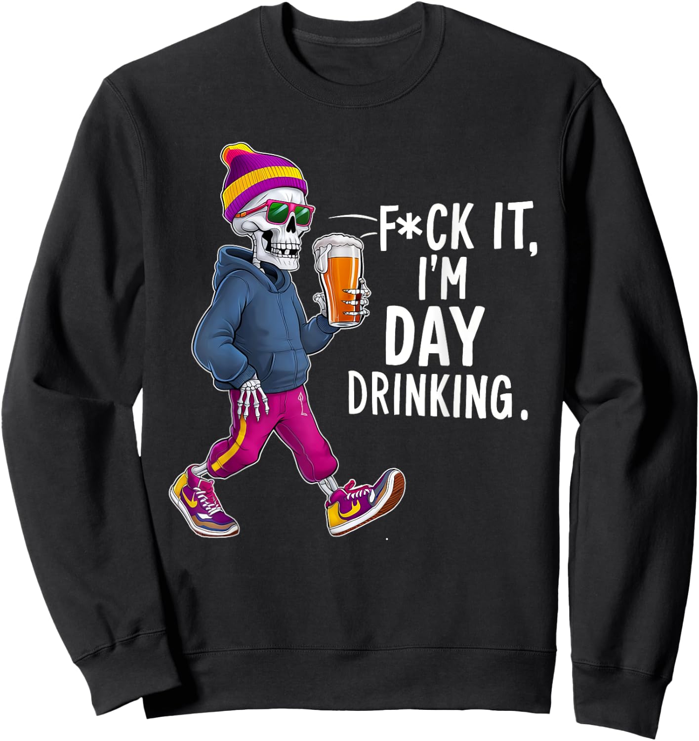 F-uck It I'm Day Drinking Sweatshirt - Sweatshirt | Black