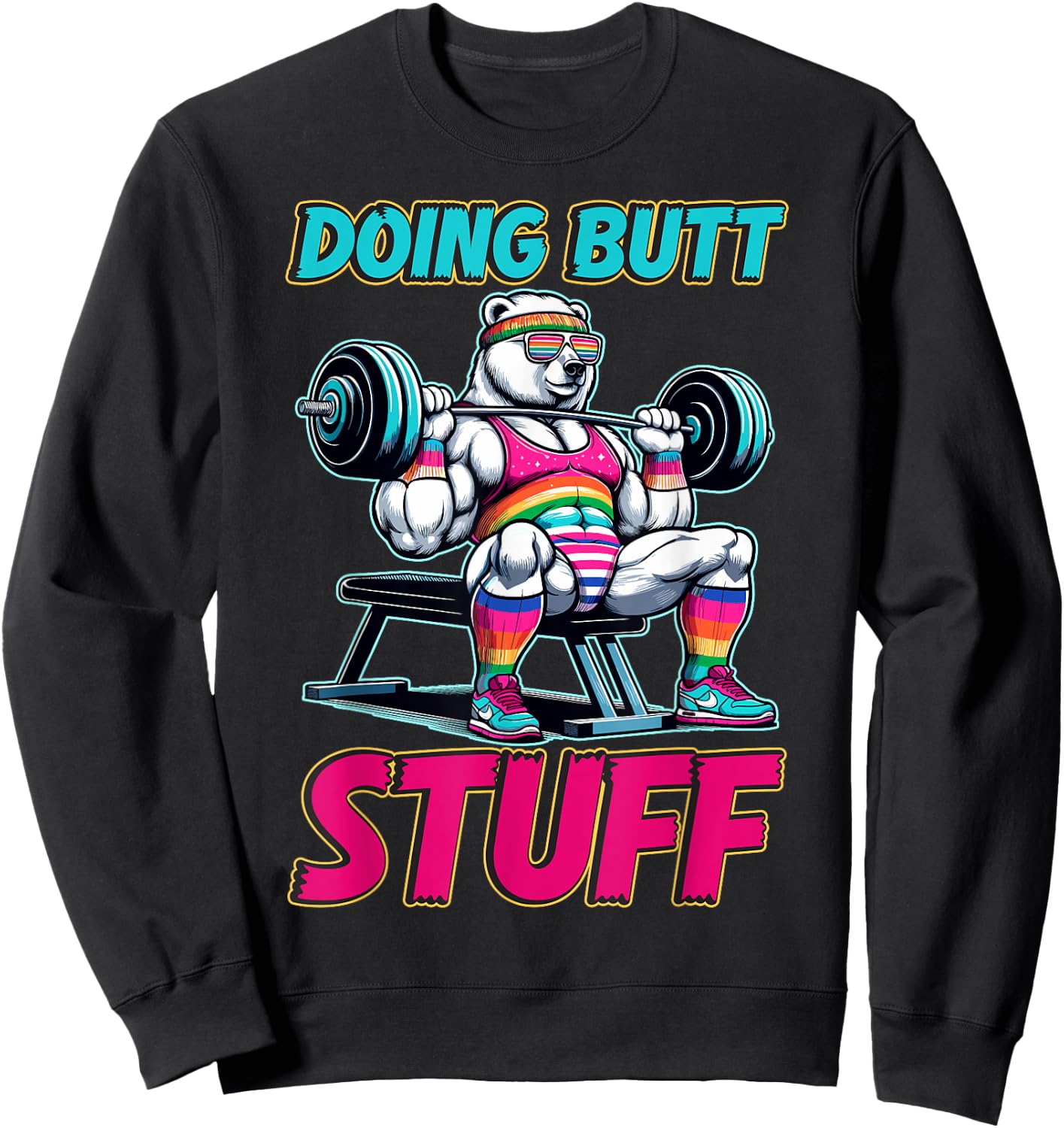 Doing Butt Stuffs Funny Gym Workout Humor Fitness Sweatshirt - Sweatshirt | Black