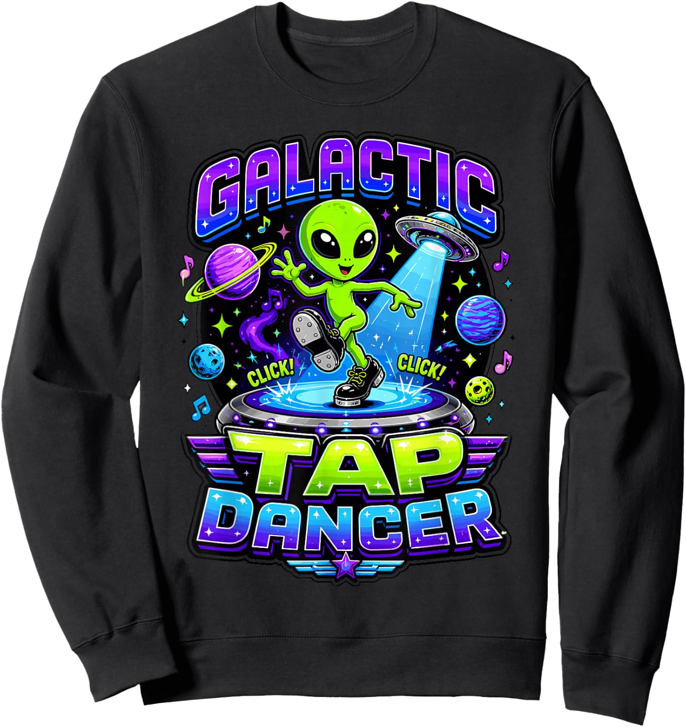 Tap Dance Alien Cosmic Tap Dancer Space Art Sweatshirt - Sweatshirt | Black