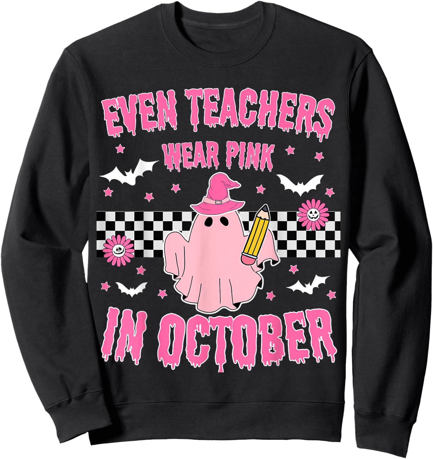 Even Teachers Wear Pink in October Halloween Breast Cancer Sweatshirt - Sweatshirt | Black