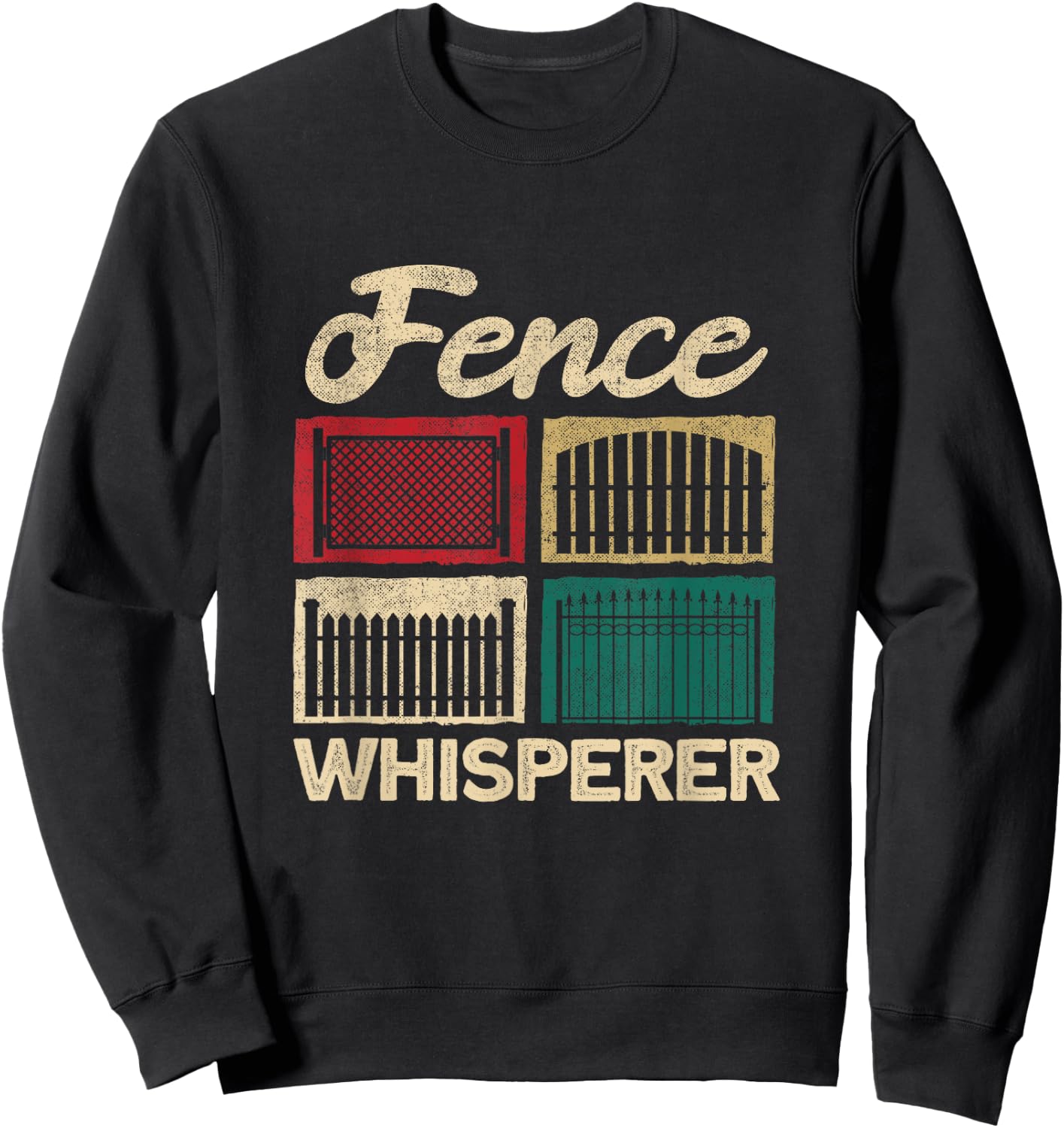 Fence Installer Fence Whisperer Sweatshirt - Sweatshirt | Black