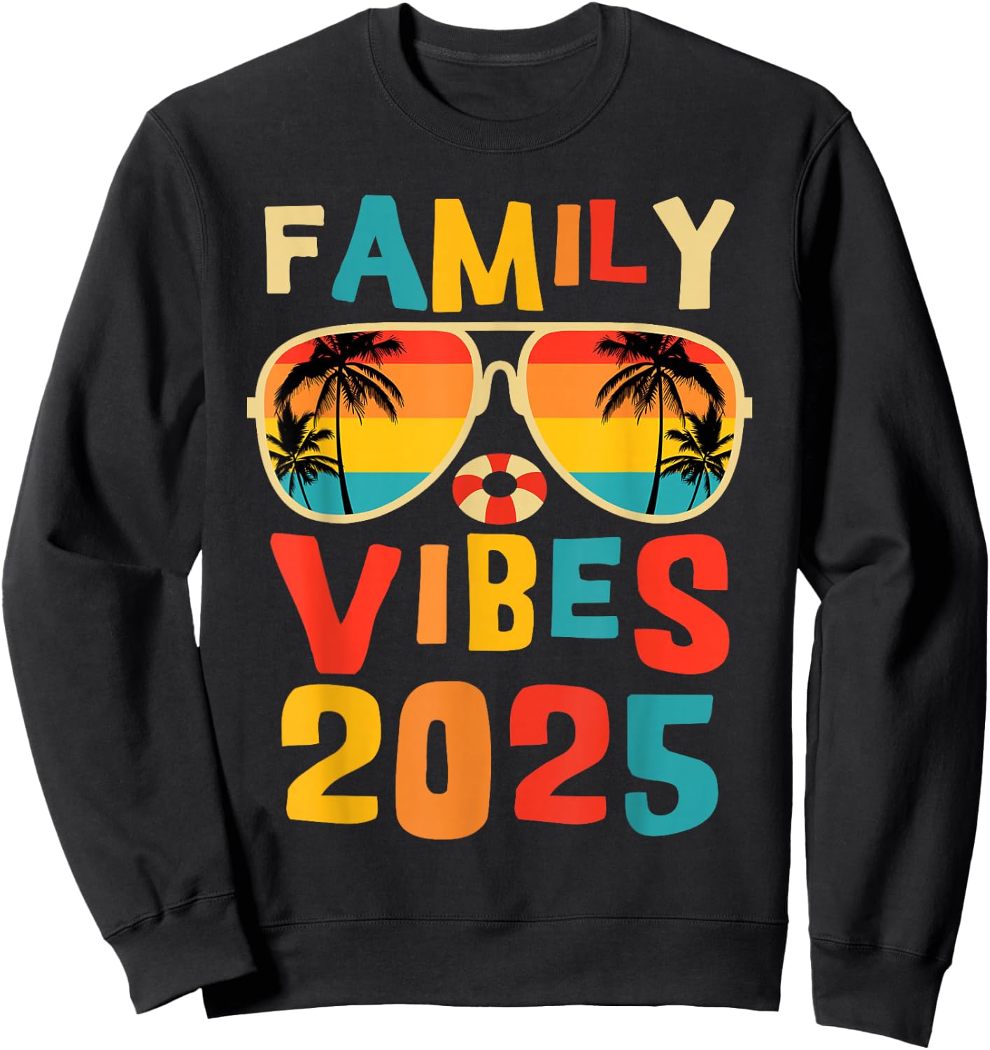 Family 2025 Vibes Family Reunion Vacation Making Memories Sweatshirt - Sweatshirt | Black