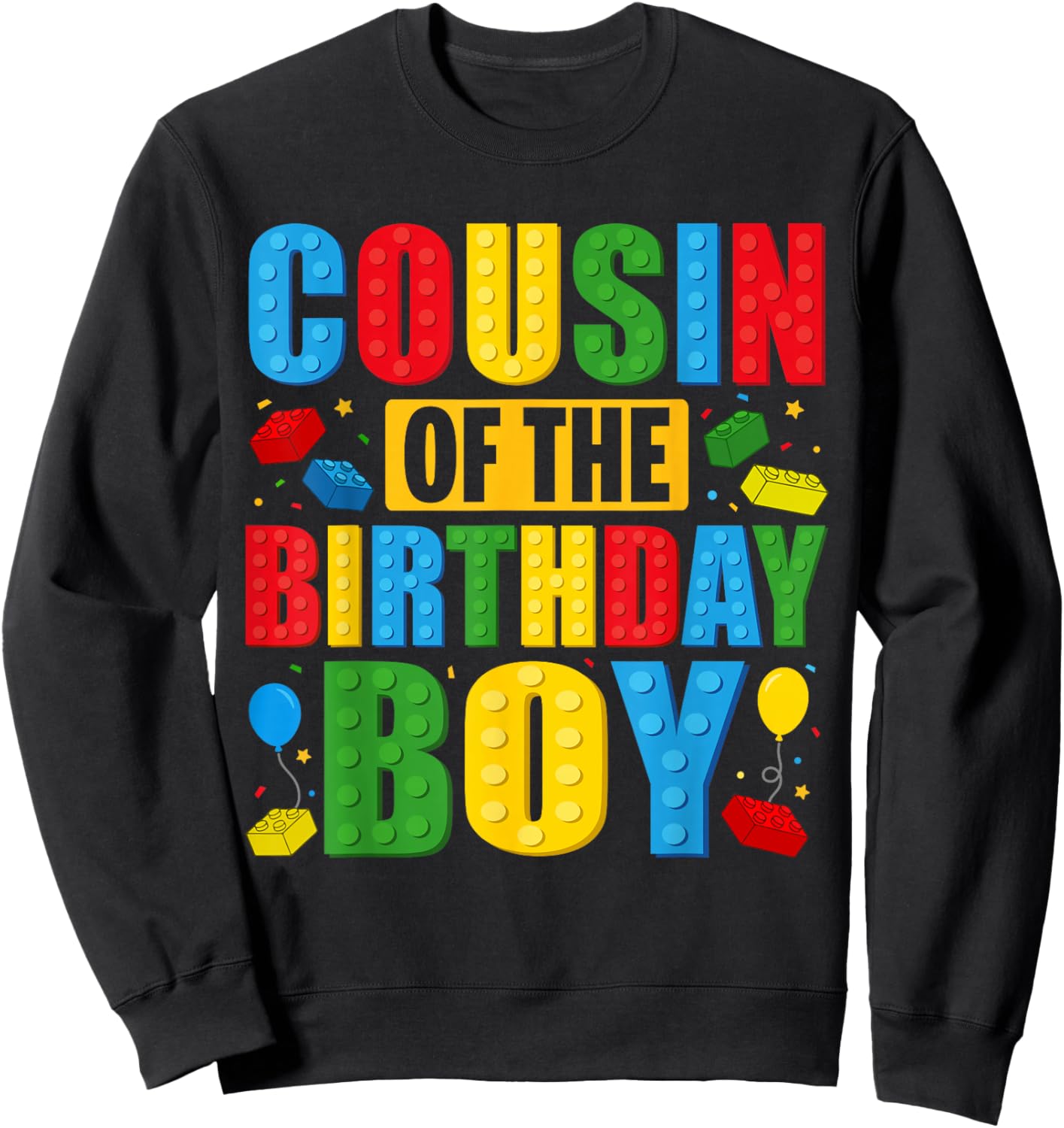 Cousin Of The Birthday Boy Building Blocks Birthday Party Sweatshirt - Sweatshirt | Black