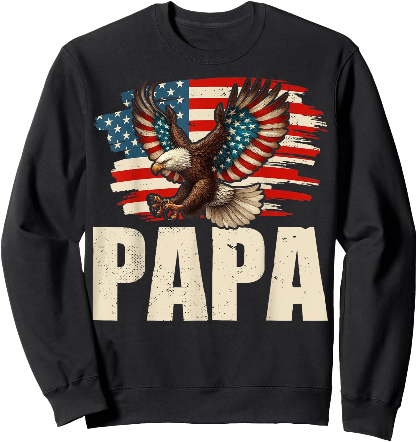 American Flag USA Patriotic Papa Bald Eagle 4th of July Dad Sweatshirt - Sweatshirt | Black