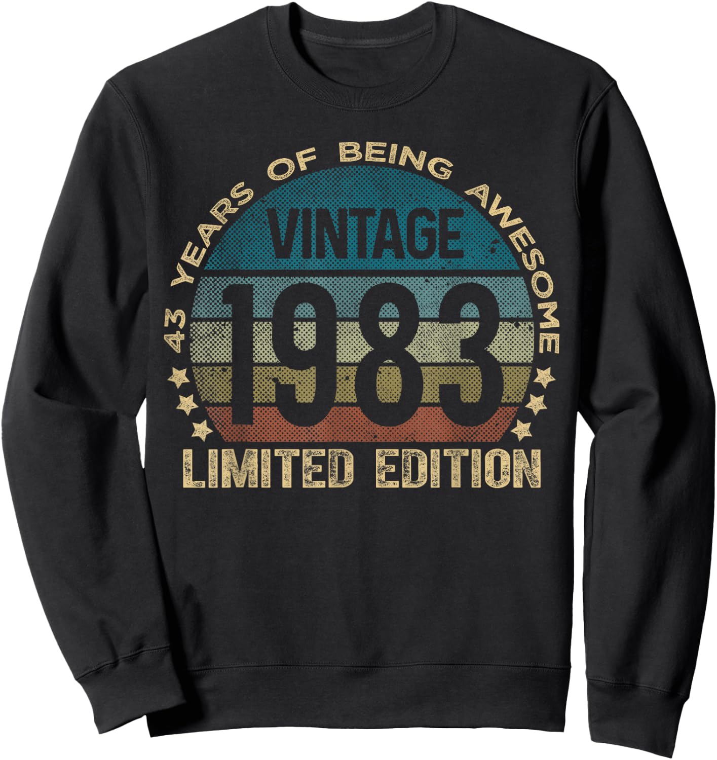 43 Year Old Gifts Vintage 1983 Limited Edition 43rd Birthday Sweatshirt - Sweatshirt | Black