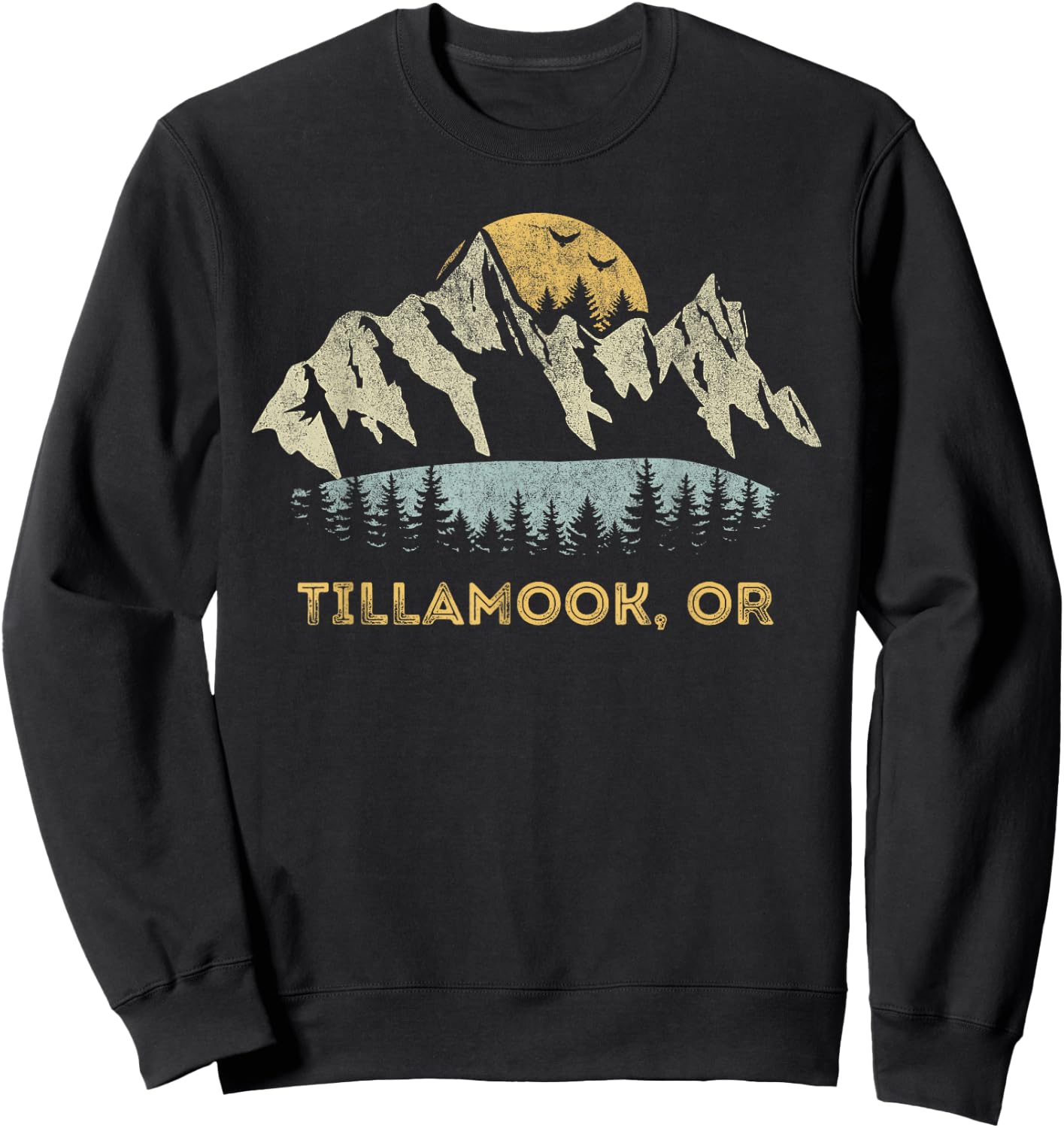 Tillamook Oregon Mountain Sunset Sunrise OR Sweatshirt - Sweatshirt | Black