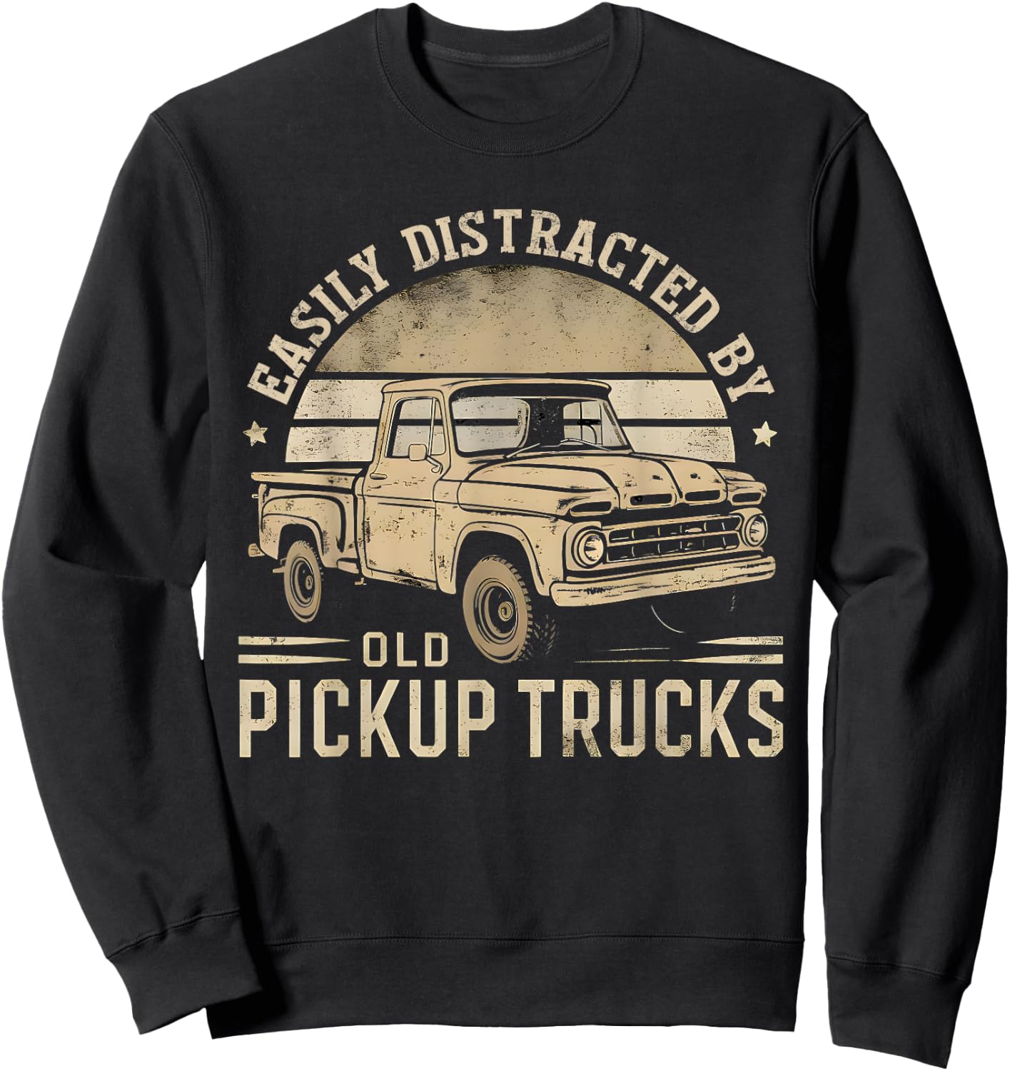 Easily Distracted By Old Pickup Trucks Funny Trucker Sweatshirt - Sweatshirt | Black