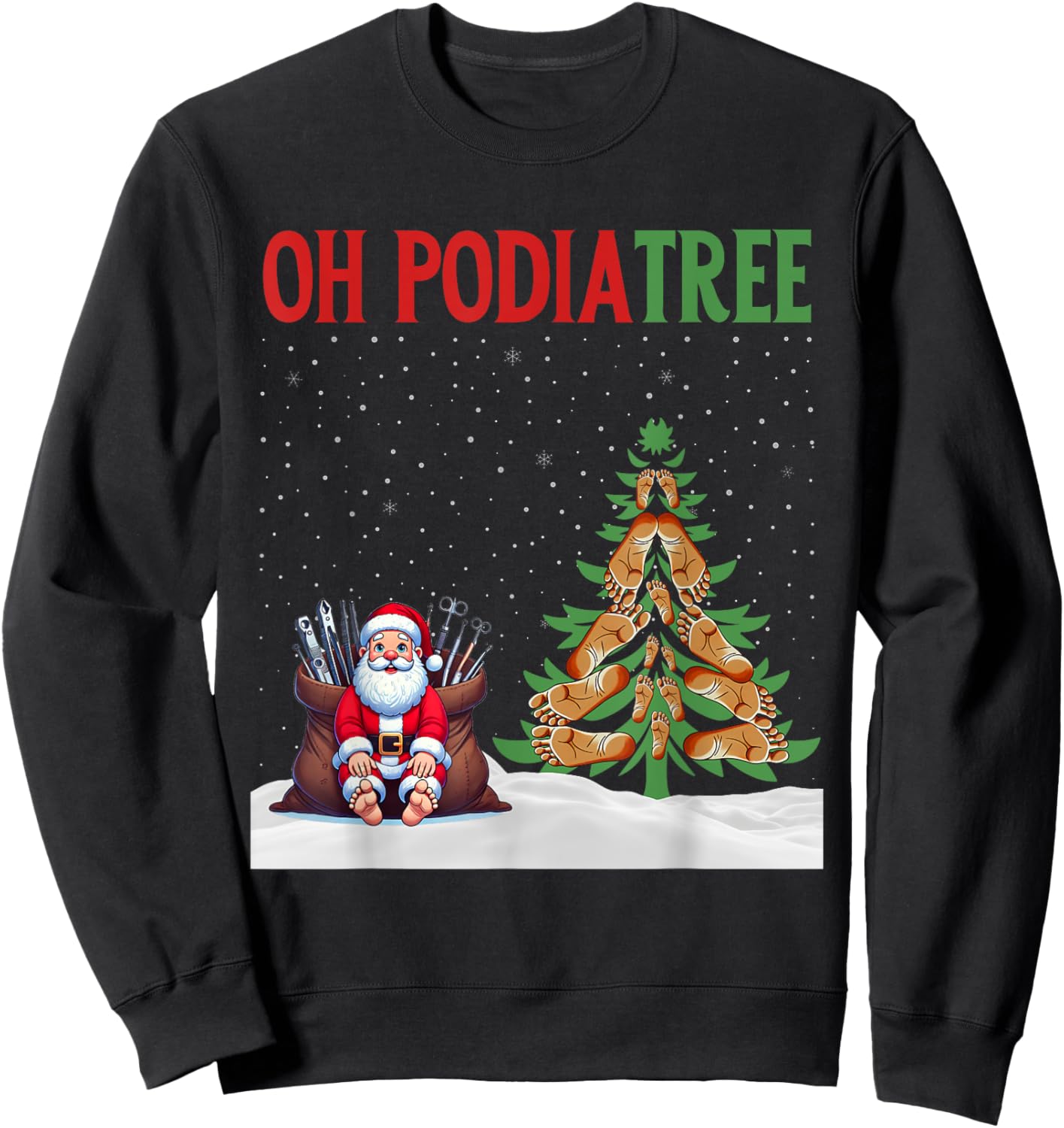 Oh Podiatree Funny Podiatry Christmas Shirt Staff Squad Sweatshirt - Sweatshirt | Black