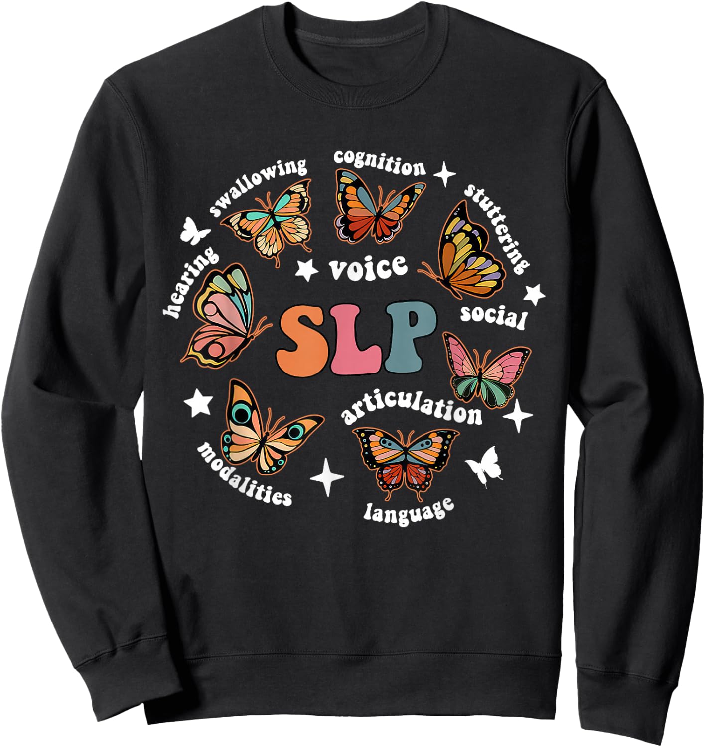 SLP Speech Therapy Butterfly Speech Language Pathologist Sweatshirt - Sweatshirt | Black