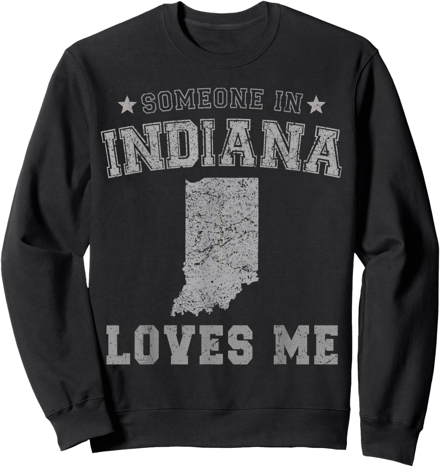 Someone In Indiana Loves Me Heart Vintage State Sweatshirt - Sweatshirt | Black