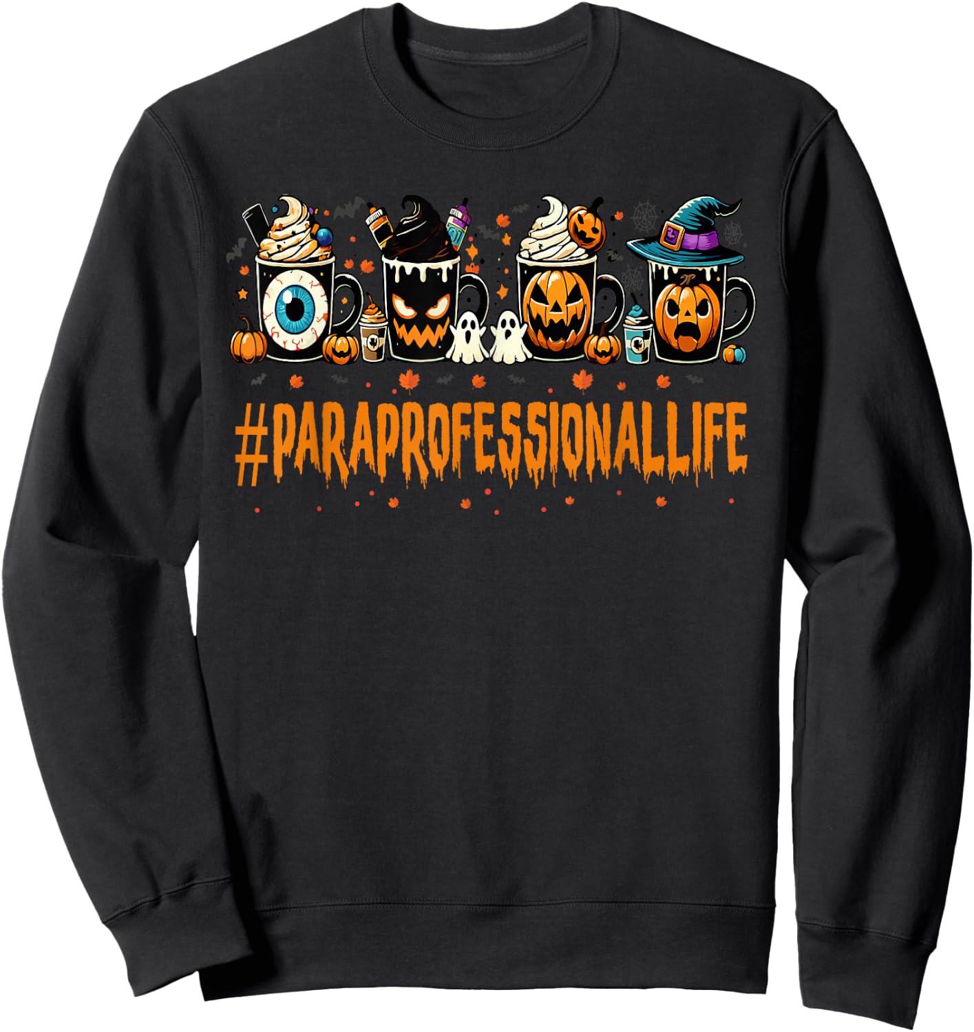 Paraprofessional Horror Fall Coffee Halloween Pumpkin Autumn Sweatshirt - Sweatshirt | Black