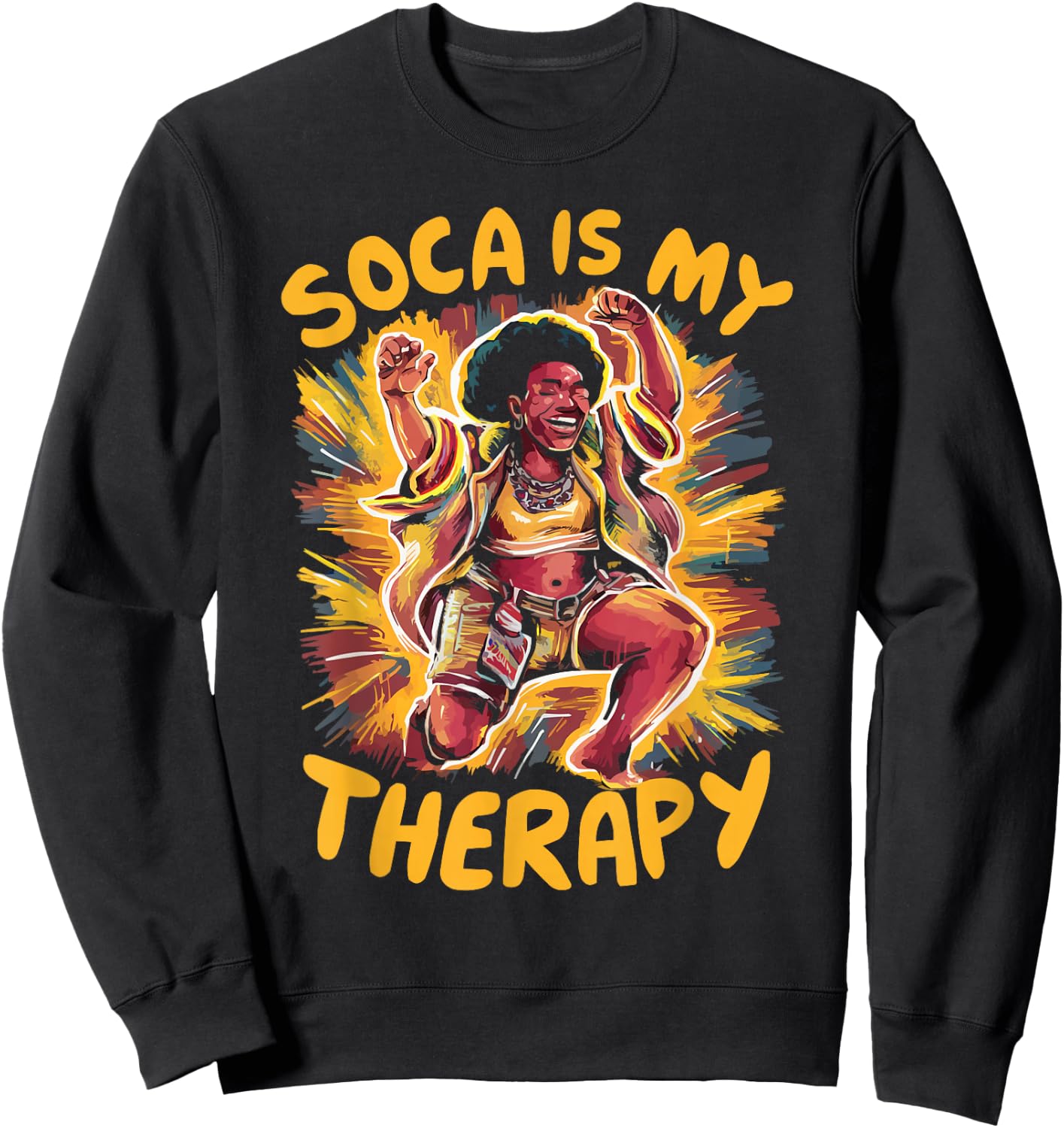 Soca Dancing Trinidad And Tobago Dancer Soca Music Sweatshirt - Sweatshirt | Black