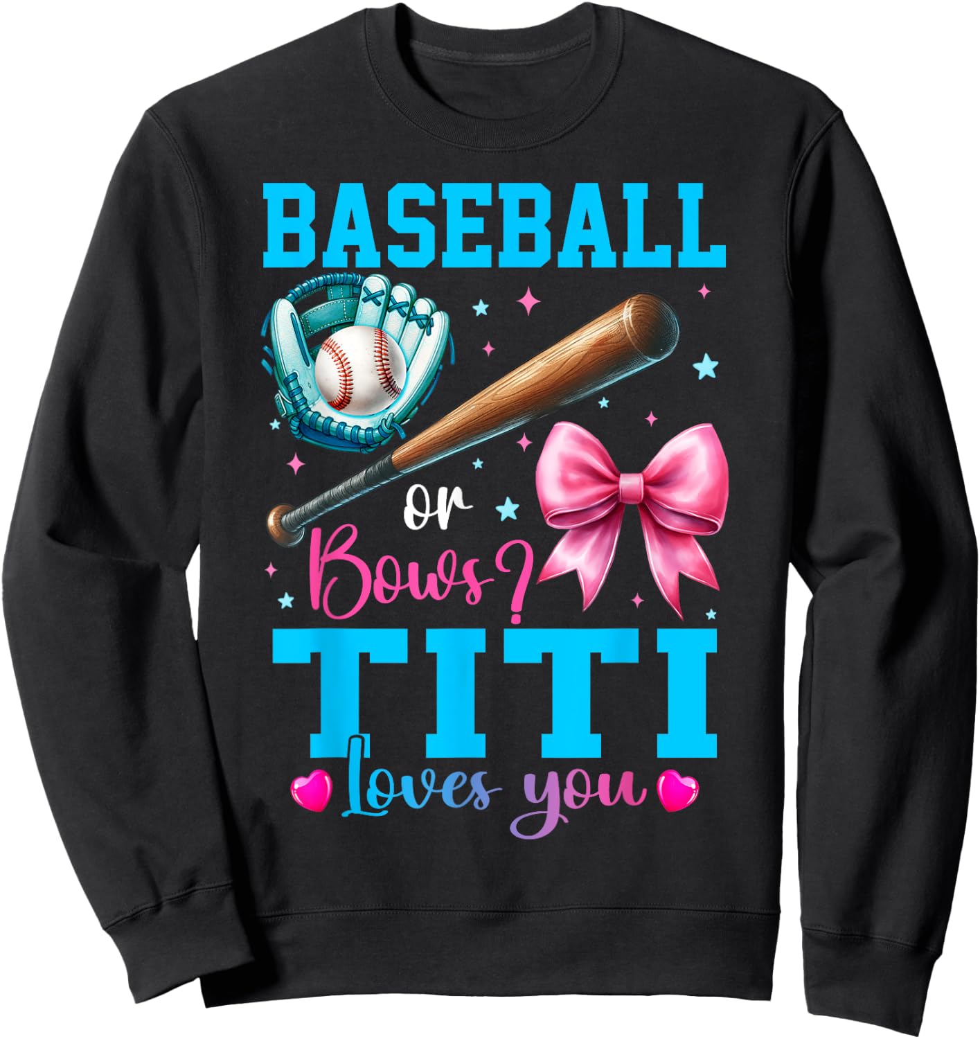 Baseball or Bows Titi Loves You Gender Reveal Baby Party Sweatshirt - Sweatshirt | Black