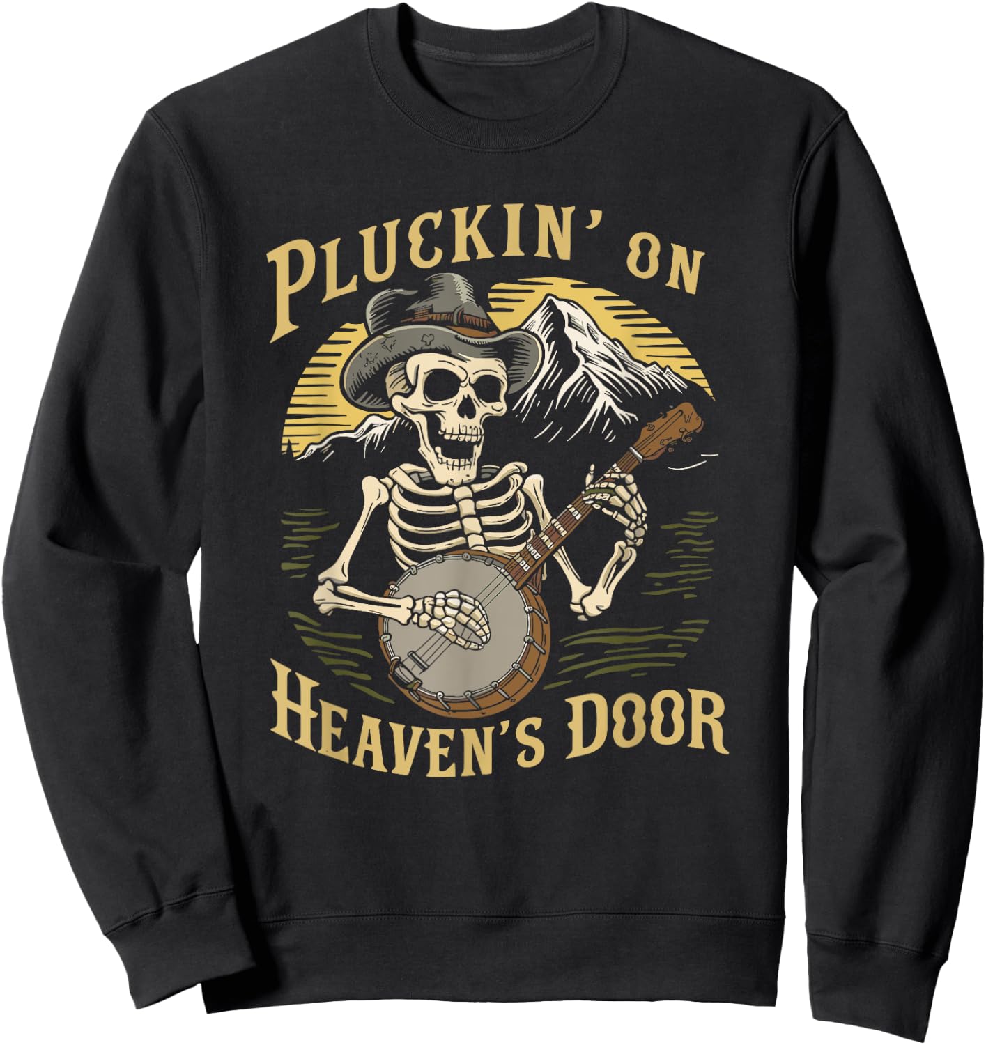 Bluegrass Music, Banjo Skeleton Pluckin on Heavens Door Sweatshirt - Sweatshirt | Black