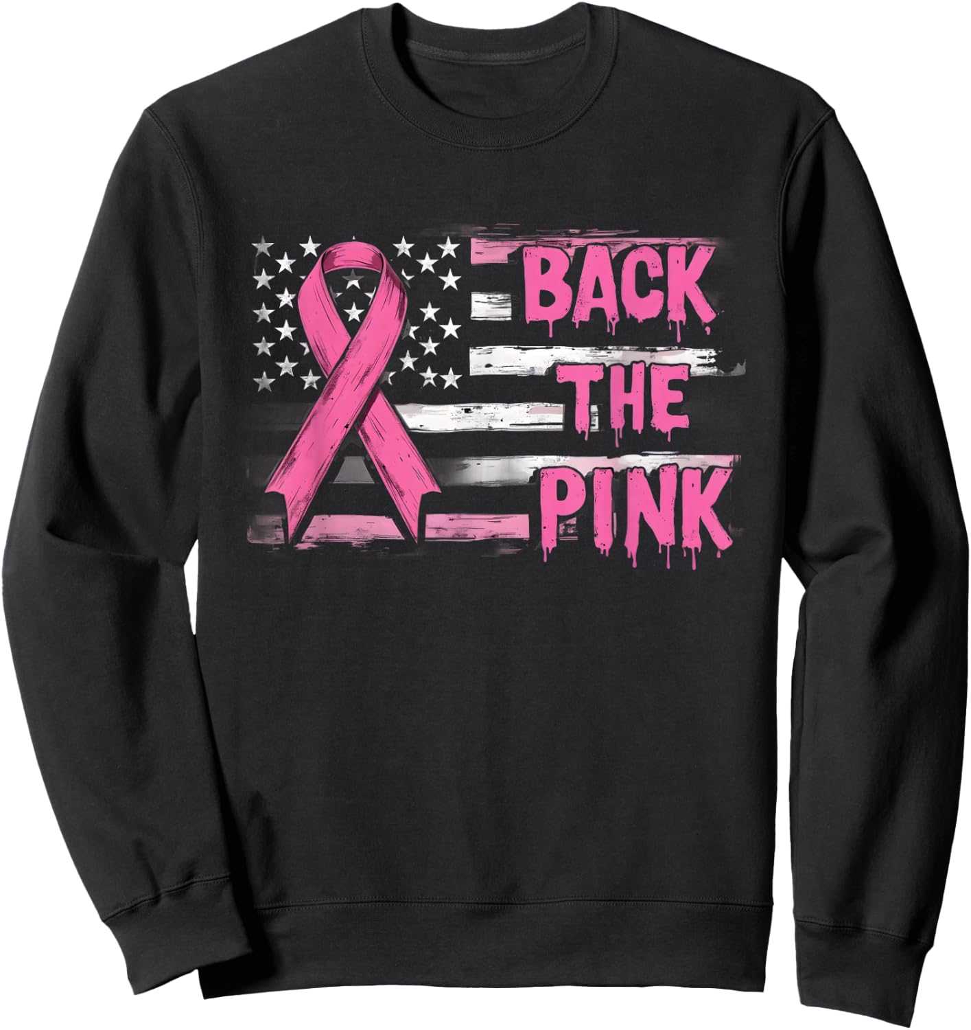 Back The Pink Breast Cancer Awareness Flag Toddler Women Men Sweatshirt - Sweatshirt | Black