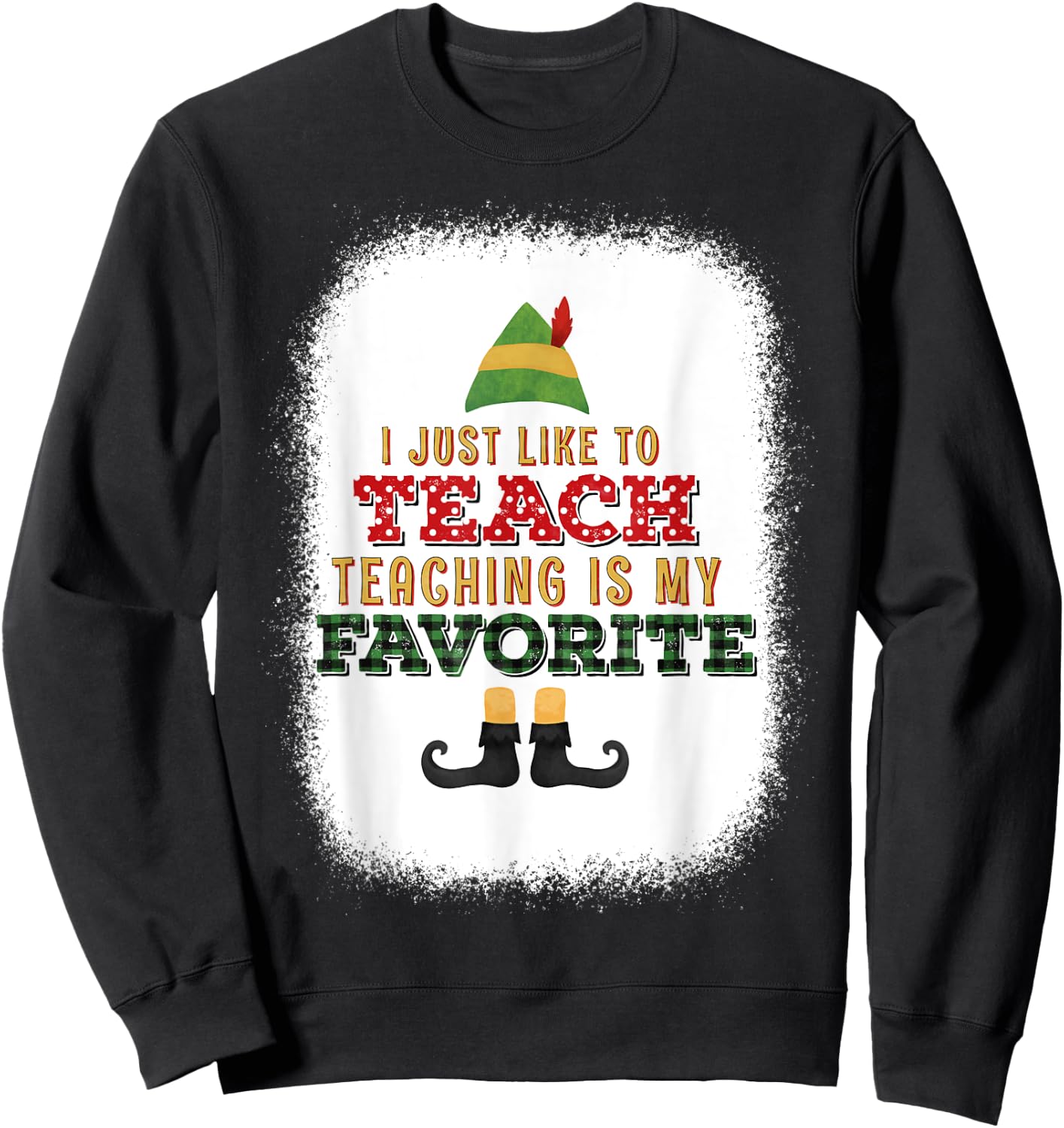 I Just Like To Teach Teaching Is My Favorite Christmas Sweatshirt - Sweatshirt | Black