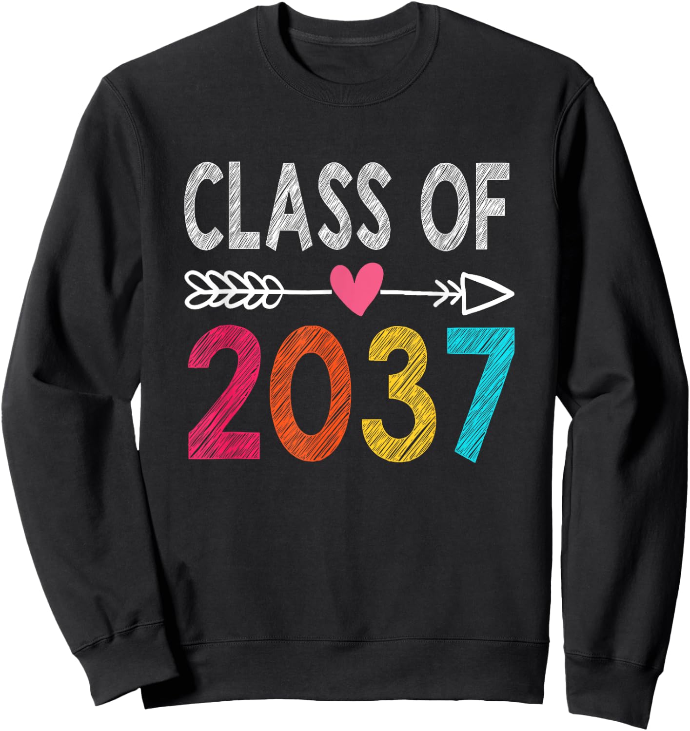 Class Of 2037 Grow With Me First Day Of School Graduation Sweatshirt - Sweatshirt | Black