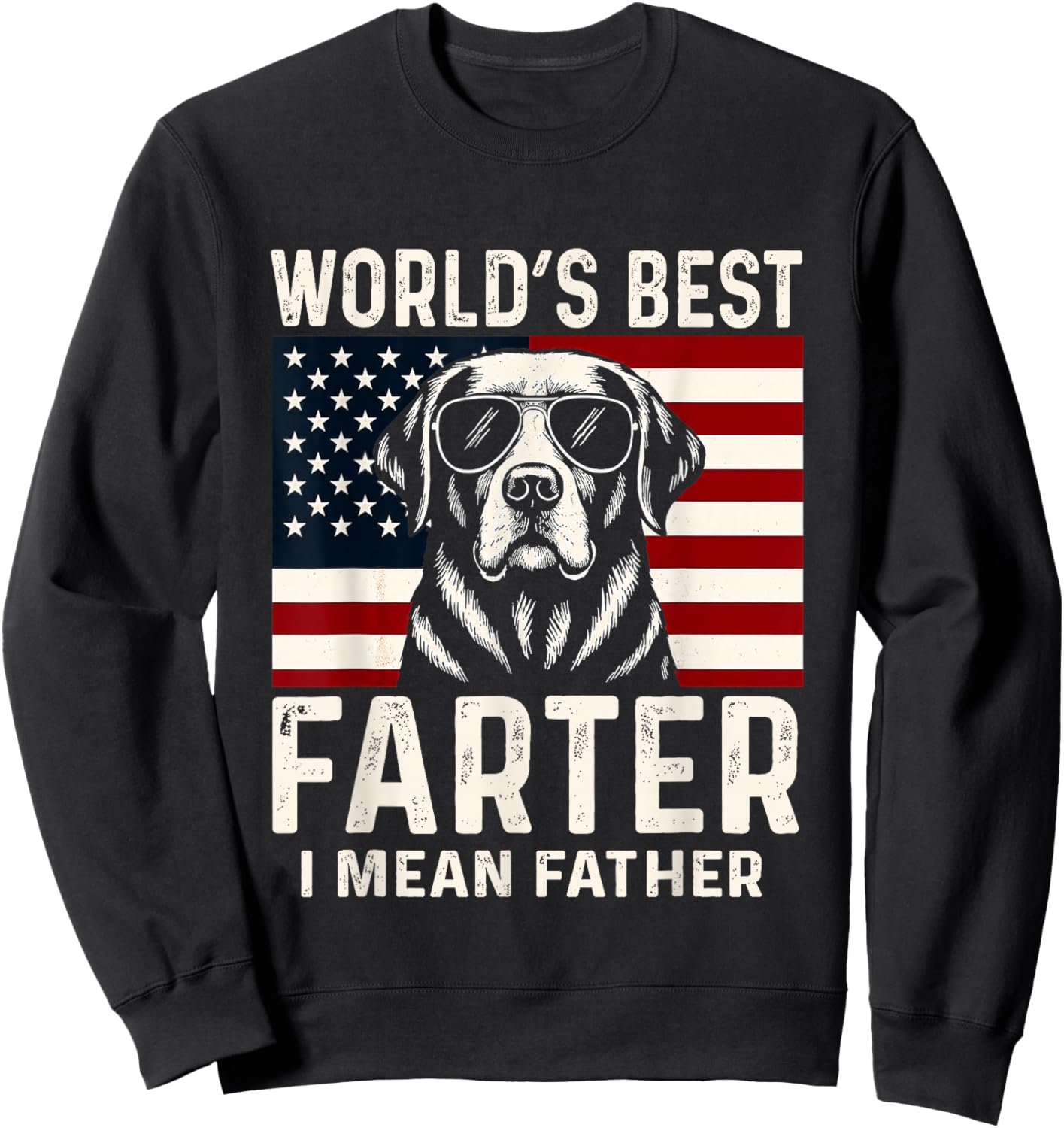 Cute Labrador Dog Retro World's Best Farter I Mean Father Sweatshirt - Sweatshirt | Black