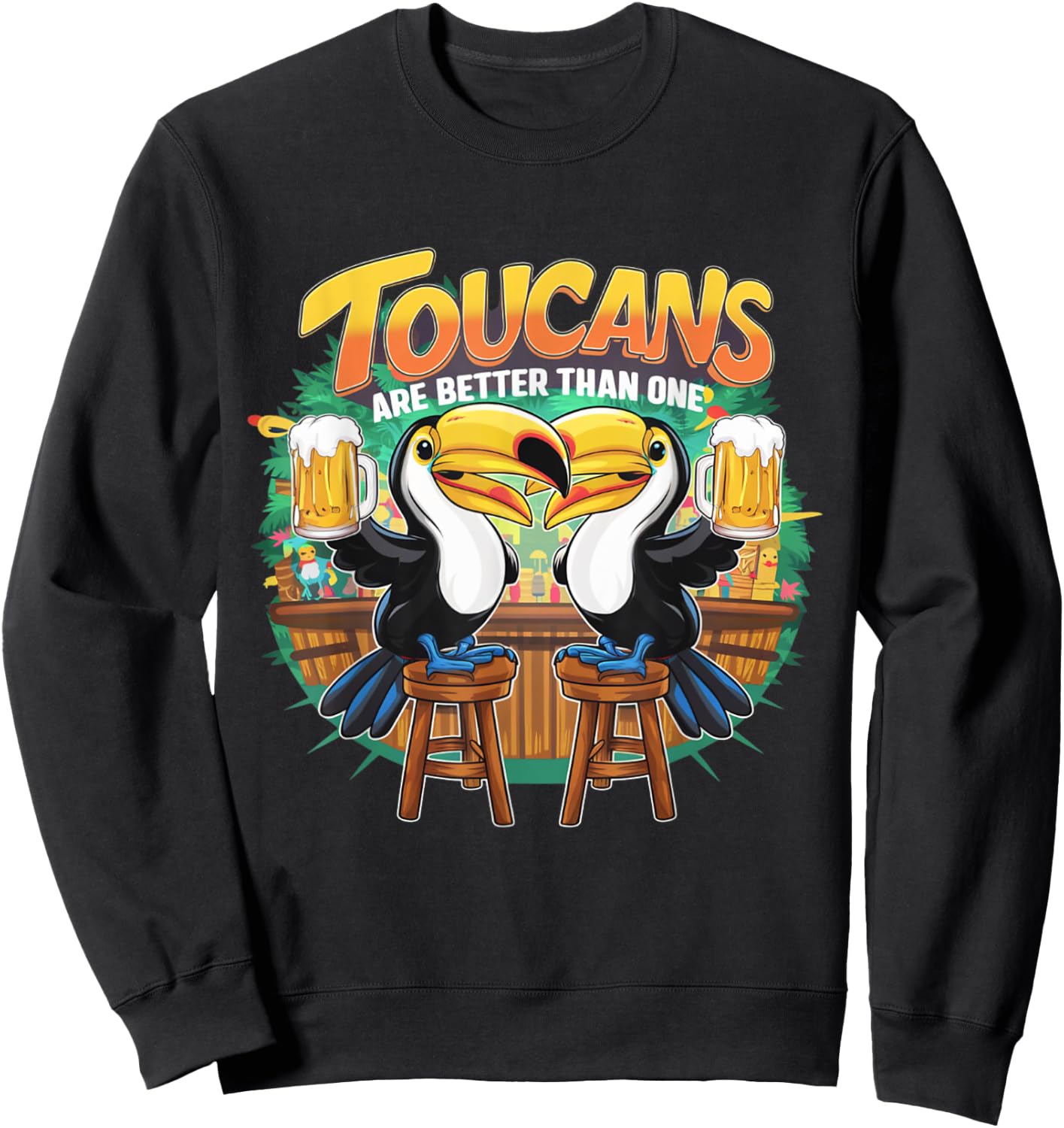 Toucans Are Better Than One Tropical Bird Beer Drinking Sweatshirt - Sweatshirt | Black