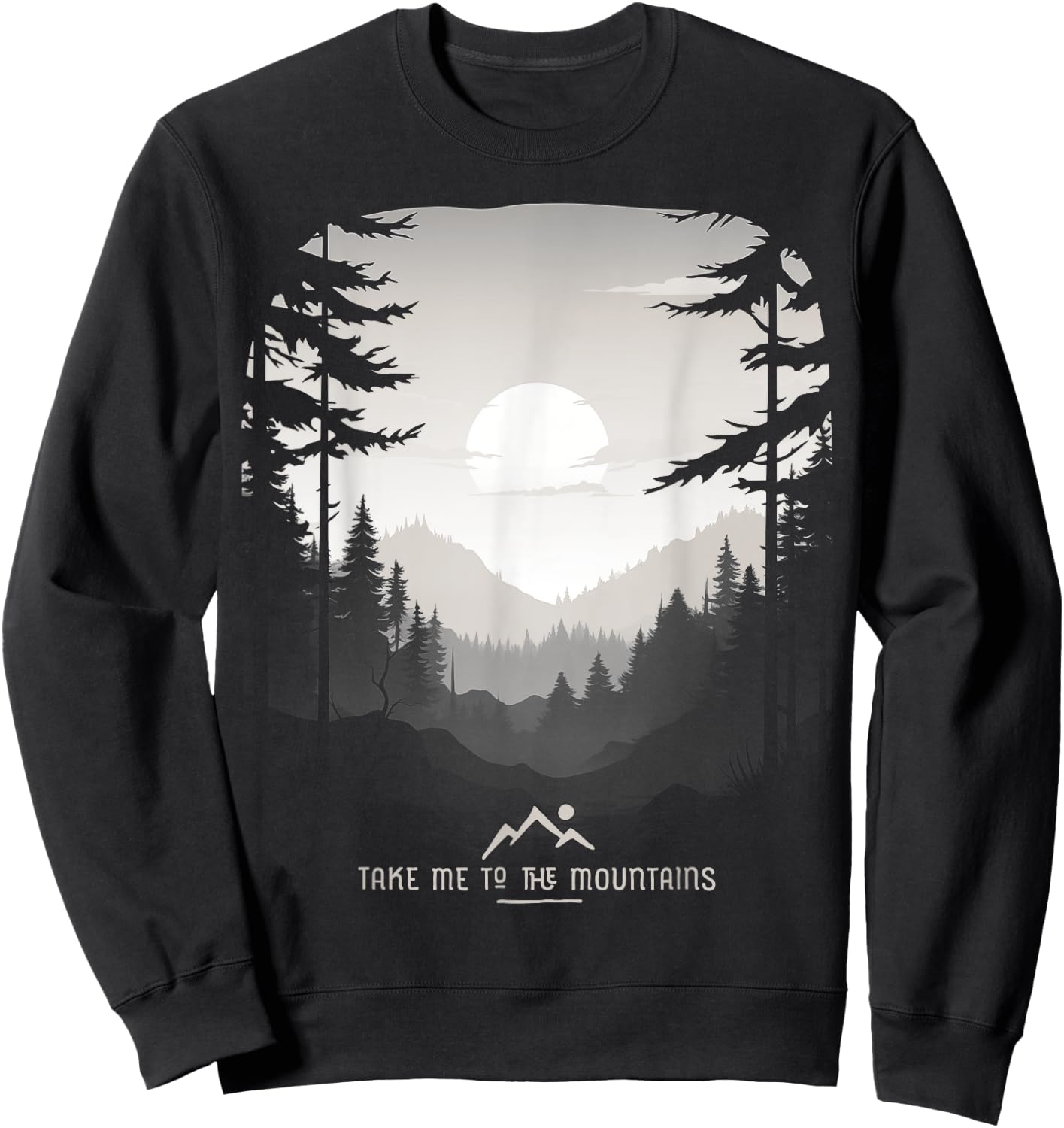Take Me To The Mountains Forest Hiking Travel Camp Adventure Sweatshirt - Sweatshirt | Black
