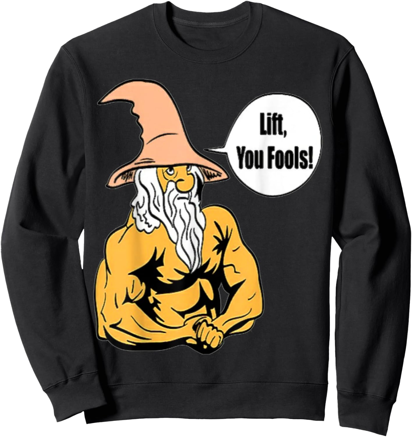 Funny Lifts you fools Weightlifting Bodybuilding Fitness Sweatshirt - Sweatshirt | Black