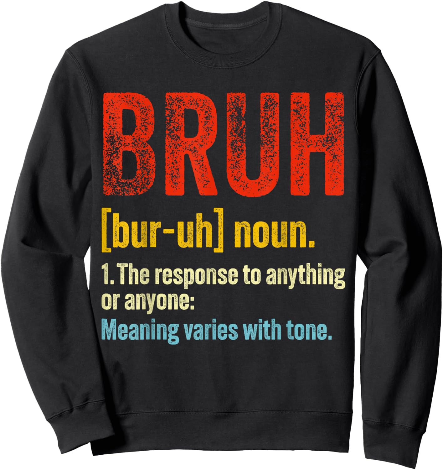 Vintage Bruh Definition Funny Brother Noun Sarcastic Quote Sweatshirt - Sweatshirt | Black