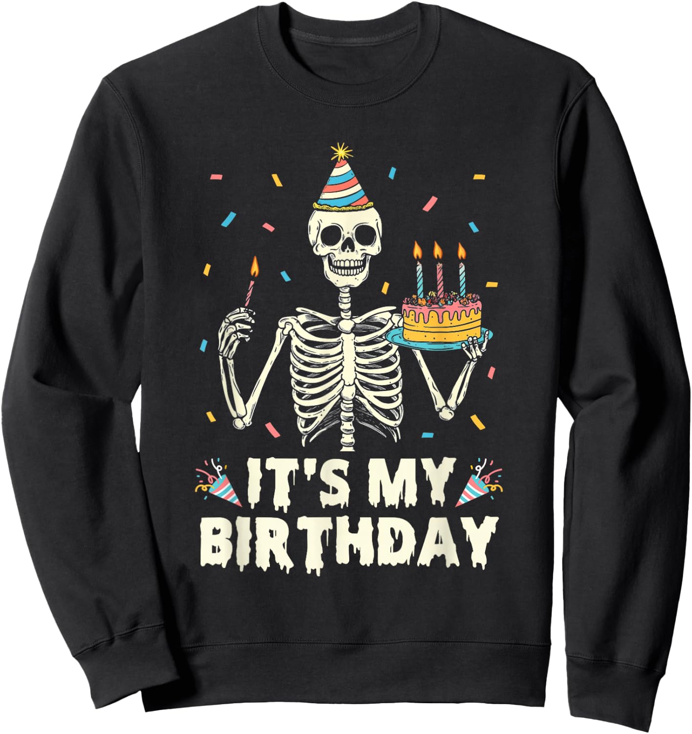 Skeleton It's My Birthday Party Happy Halloween Birthday Sweatshirt - Sweatshirt | Black