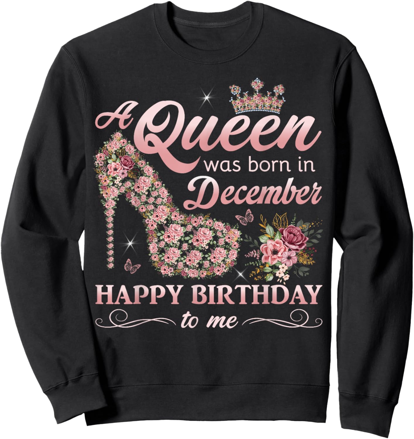 A Queen Was Born in December Women Girls December Birthday Sweatshirt - Sweatshirt | Black