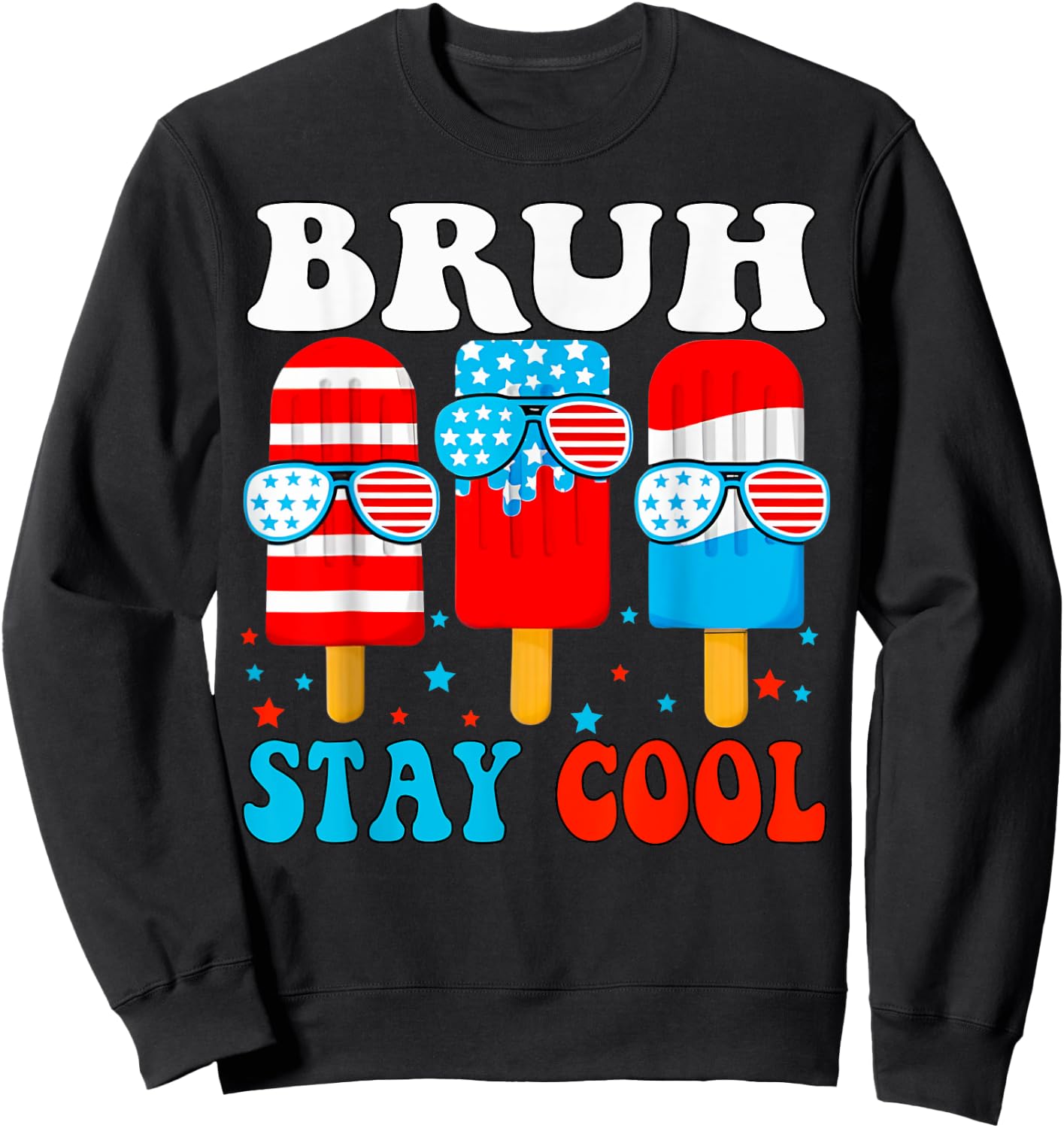 Bruh Stay Cool 4th July Popsicle Boys Men USA American Flag Sweatshirt - Sweatshirt | Black