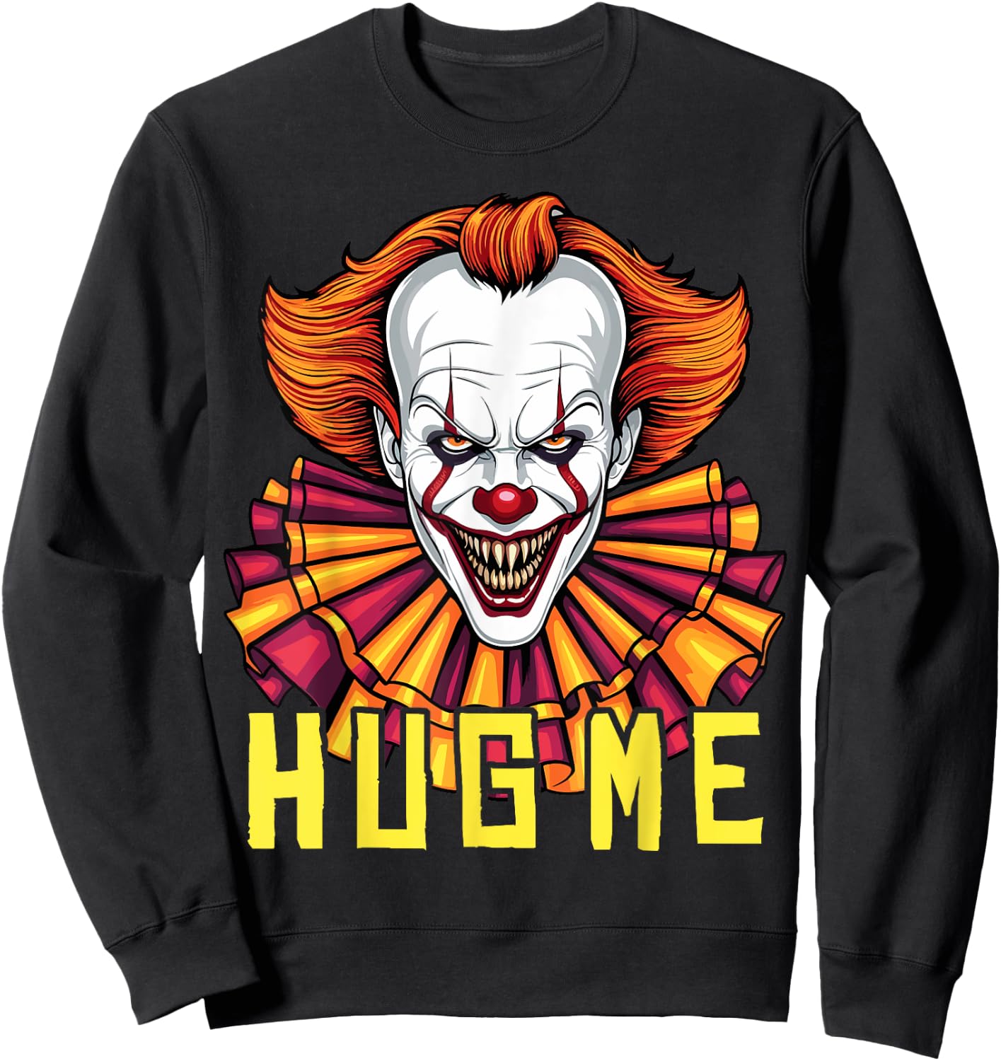 Horror Clown Creepy Halloween Costume Scary Hug Me Clown Sweatshirt - Sweatshirt | Black