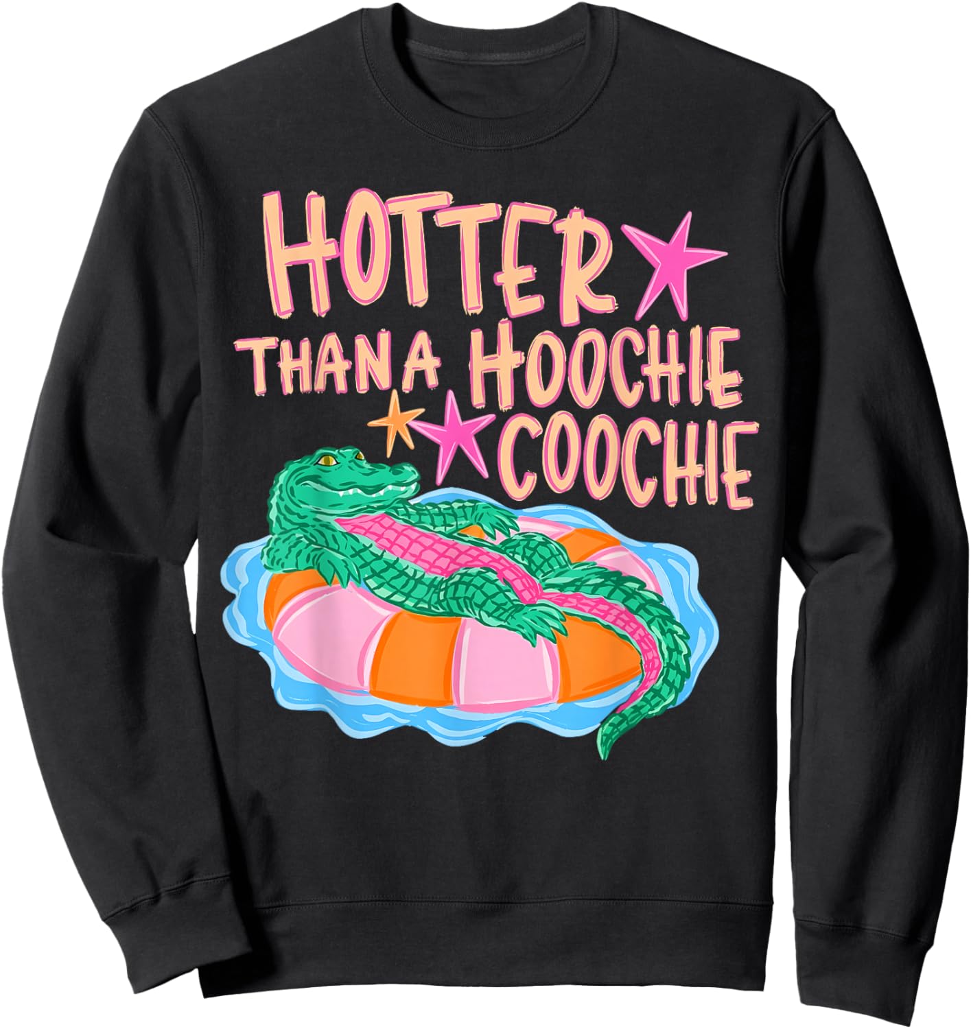Hotter Than A Hoochie Coochie Alligator Summer Vacation Sweatshirt - Sweatshirt | Black