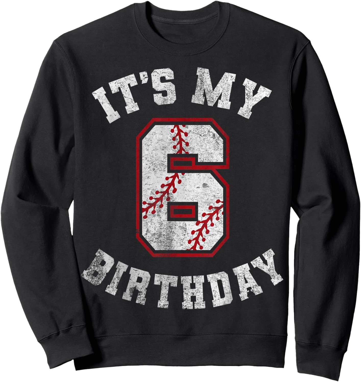 It's My 6th Birthday Baseball 6 Year Old Birthday Boys Kids Sweatshirt - Sweatshirt | Black