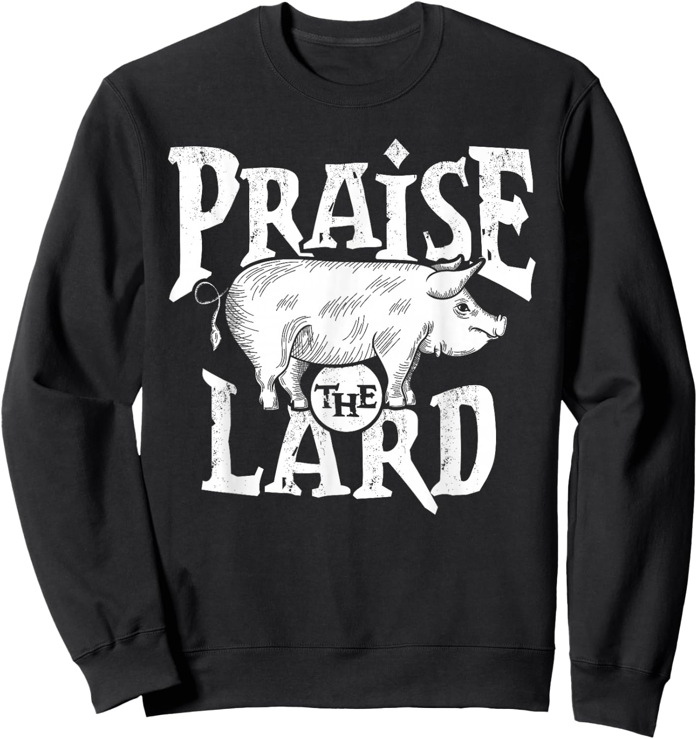 Barbecue BBQ Grill Pig Meat Pork Quote Sweatshirt - Sweatshirt | Black