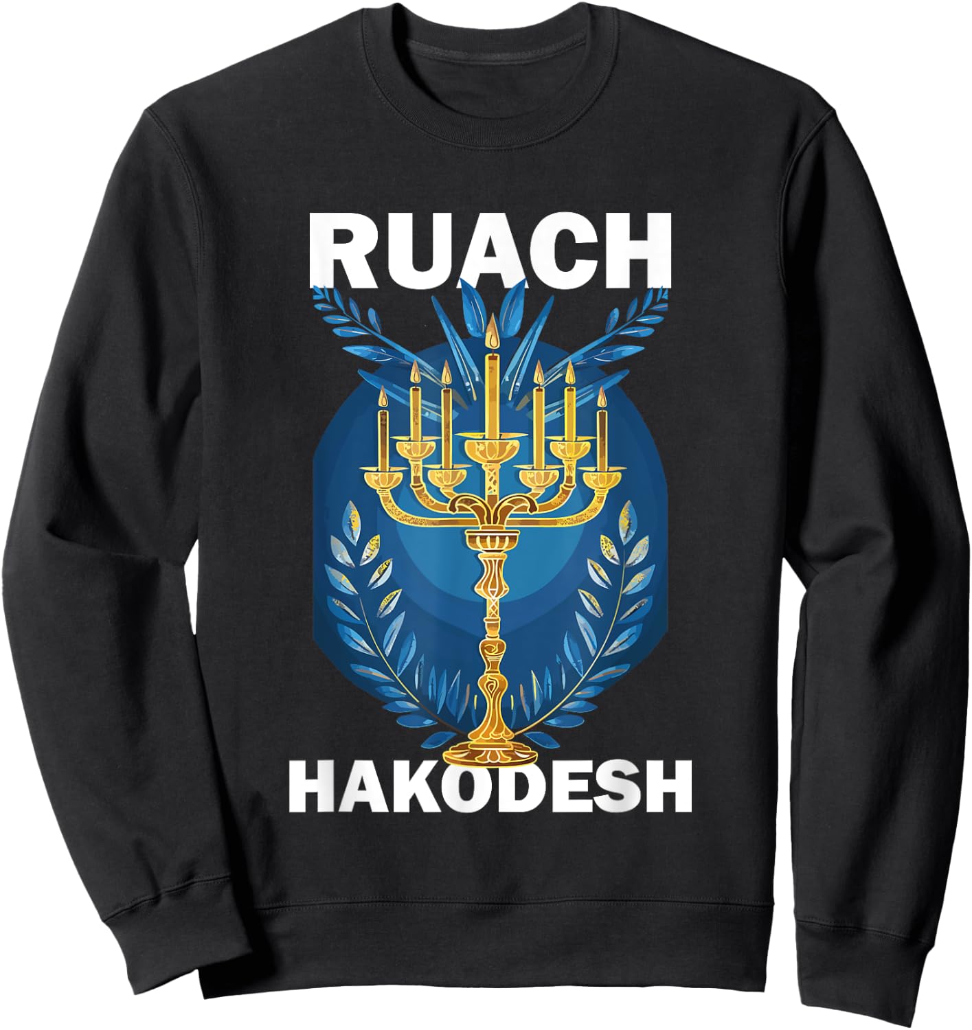 The Holy Spirit Ruach HaKodesh Messianic Sweatshirt - Sweatshirt | Black