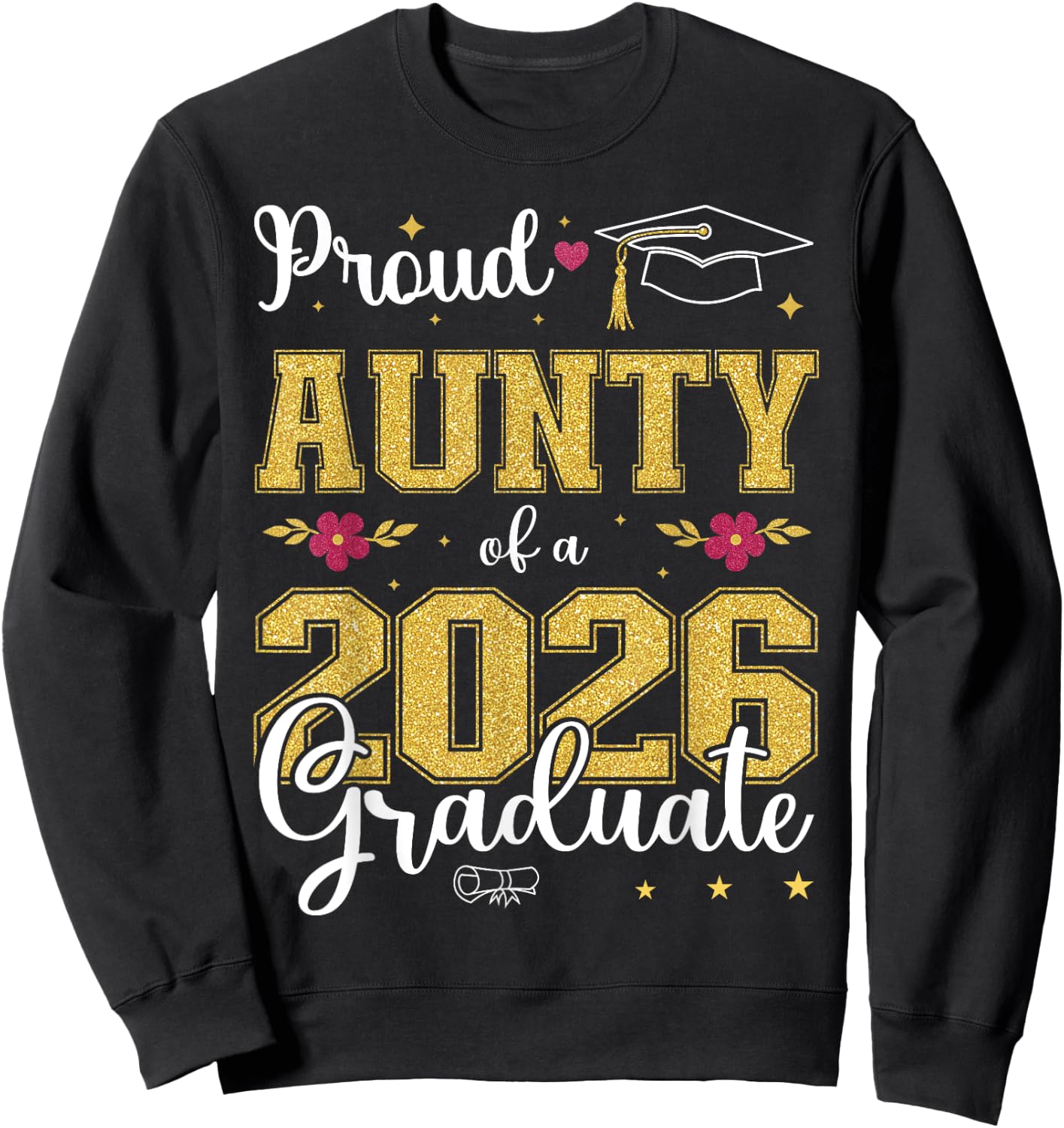 Proud Aunty of a class of 2026 graduate for graduation Sweatshirt - Sweatshirt | Black